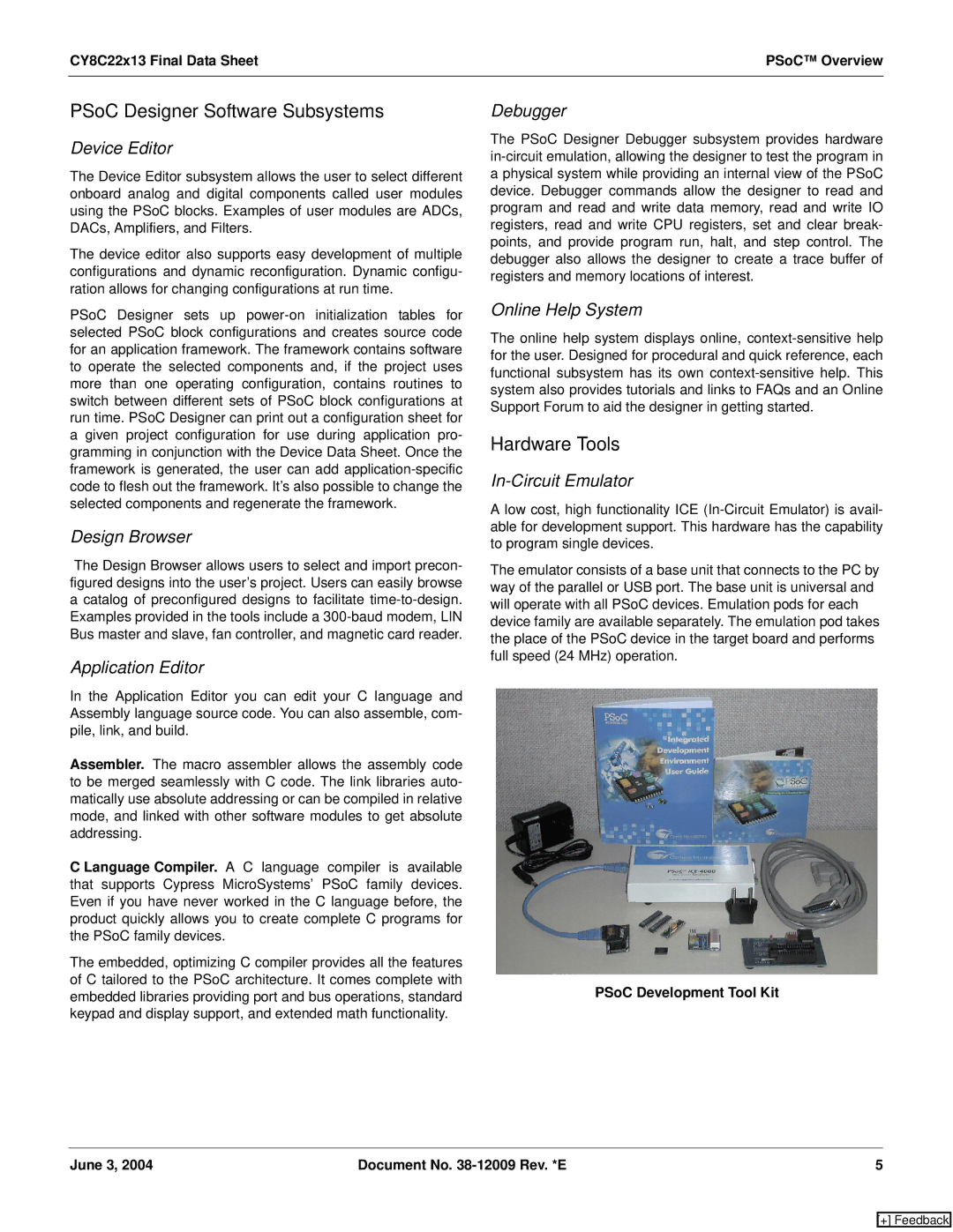 Cypress CY8C22213, CY8C22113 manual PSoC Designer Software Subsystems, Hardware Tools 