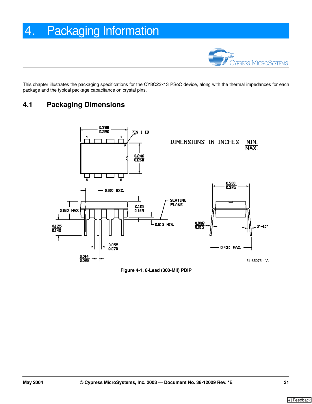 Cypress CY8C22213, CY8C22113 manual Packaging Information, Packaging Dimensions, 1. 8-Lead 300-Mil PDIP, + Feedback 