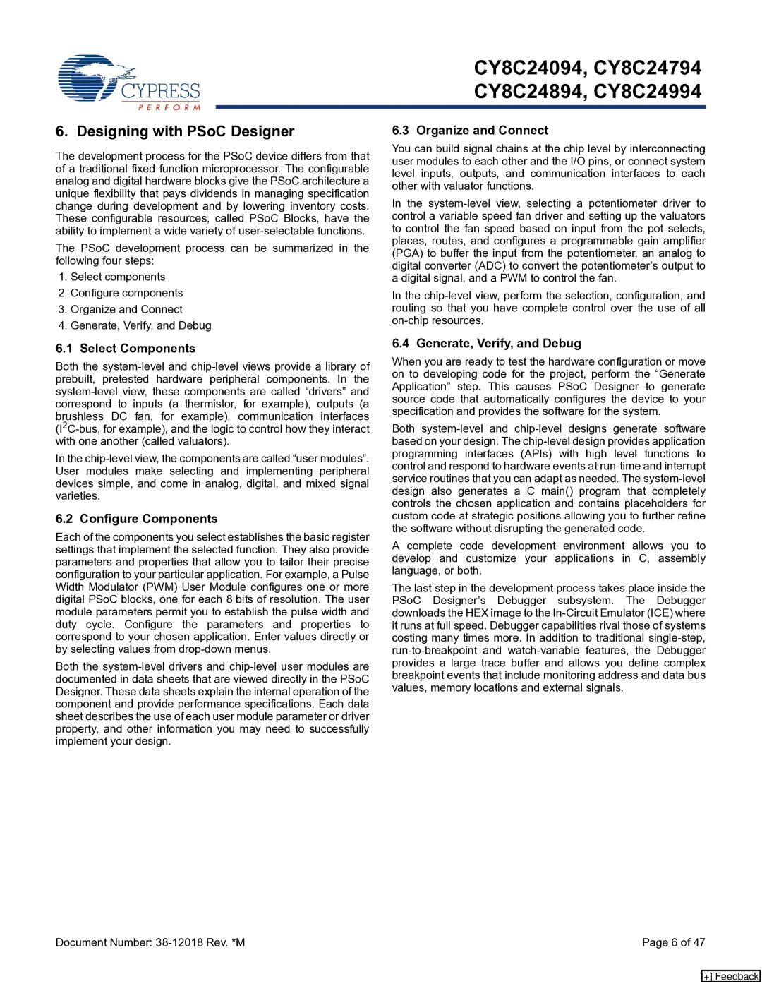 Cypress CY8C24994, CY8C24094 Designing with PSoC Designer, Organize and Connect, Select Components, Configure Components 