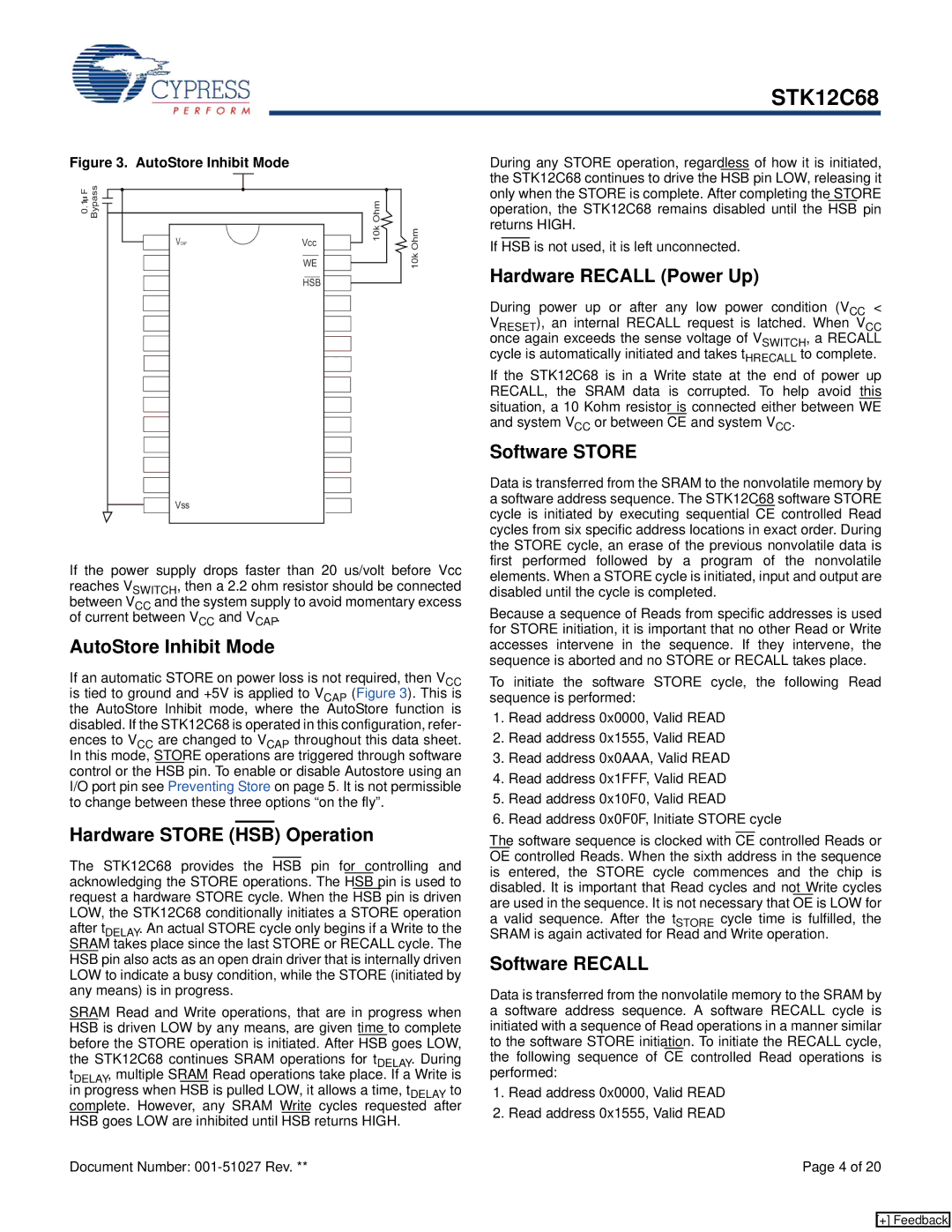 Cypress STK12C68 manual AutoStore Inhibit Mode, Hardware Store HSB Operation, Hardware Recall Power Up, Software Store 