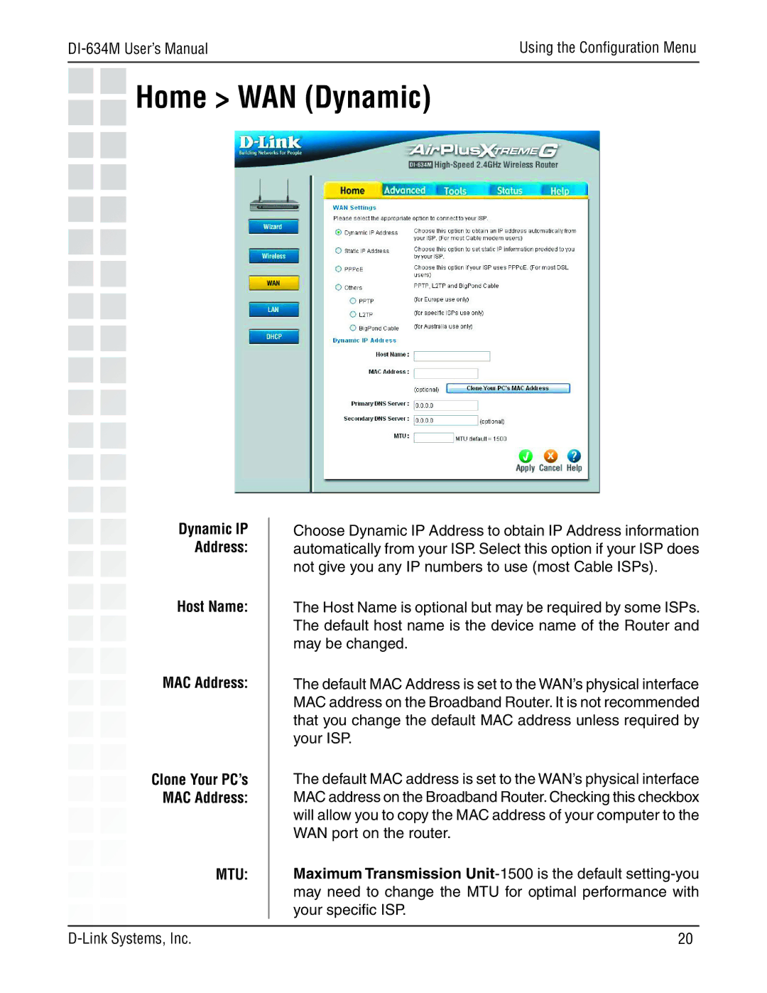 D-Link 108G manual Home WAN Dynamic, Dynamic IP Address Host Name MAC Address 