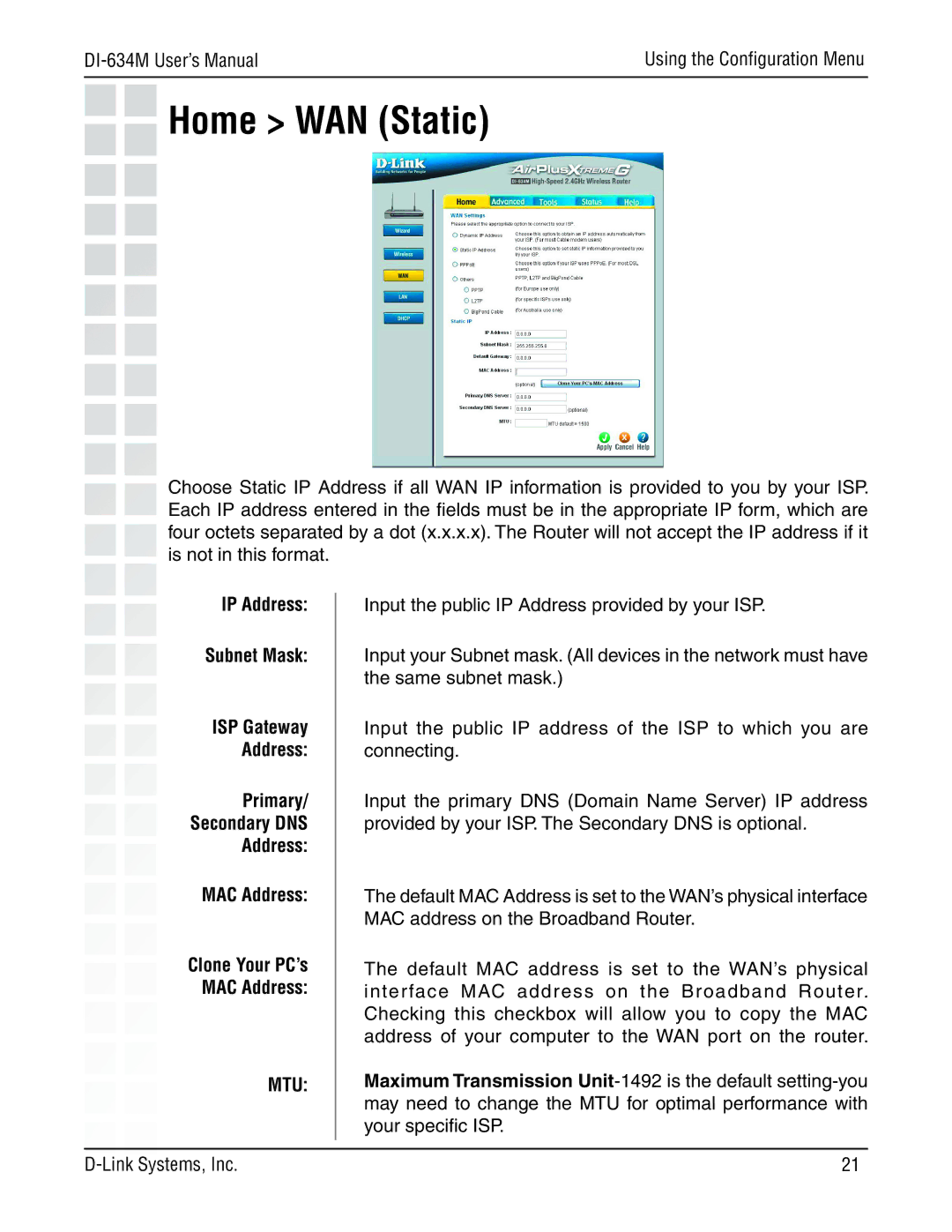 D-Link 108G manual Home WAN Static, IP Address Subnet Mask, Primary Secondary DNS Address MAC Address 