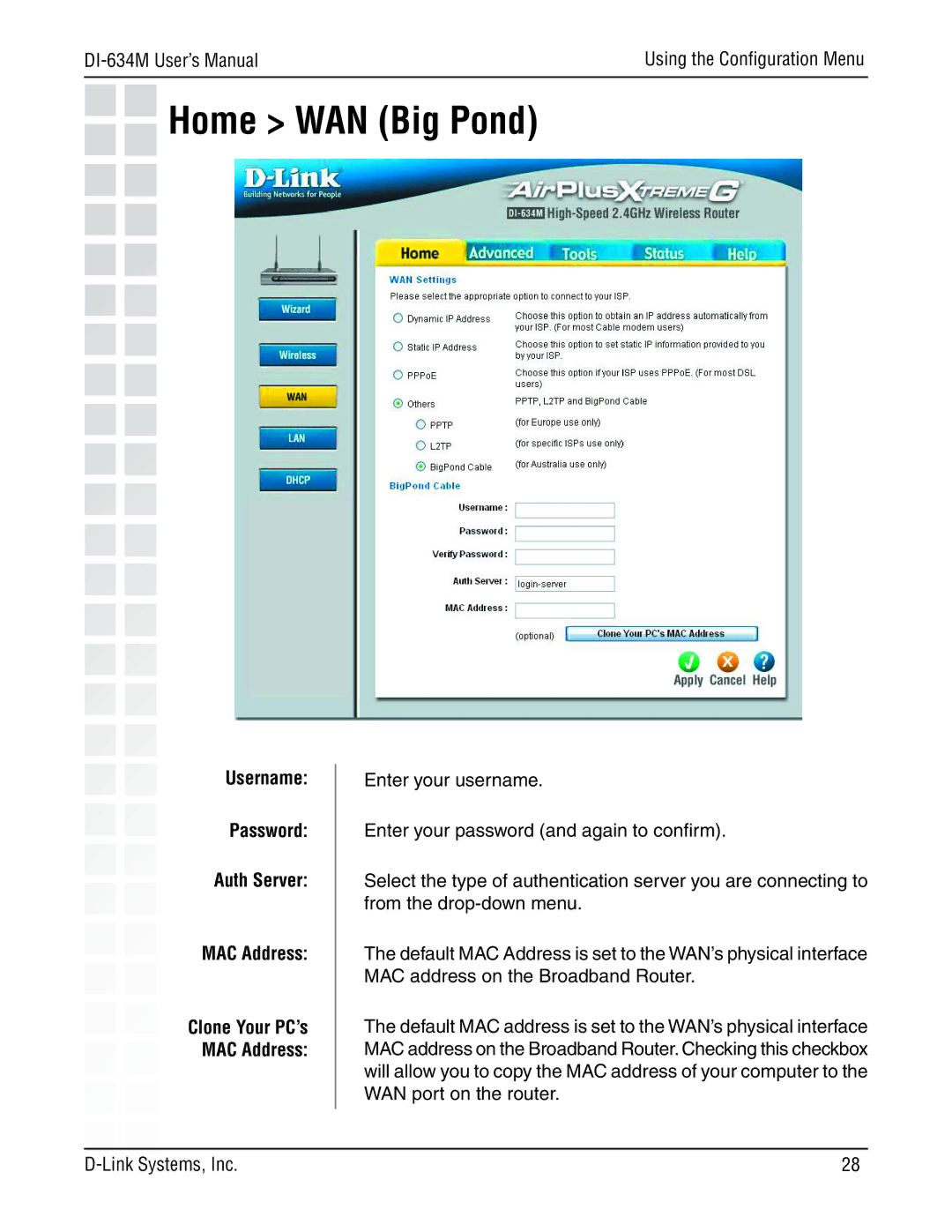 D-Link 108G manual Home WAN Big Pond, Username Password Auth Server MAC Address 