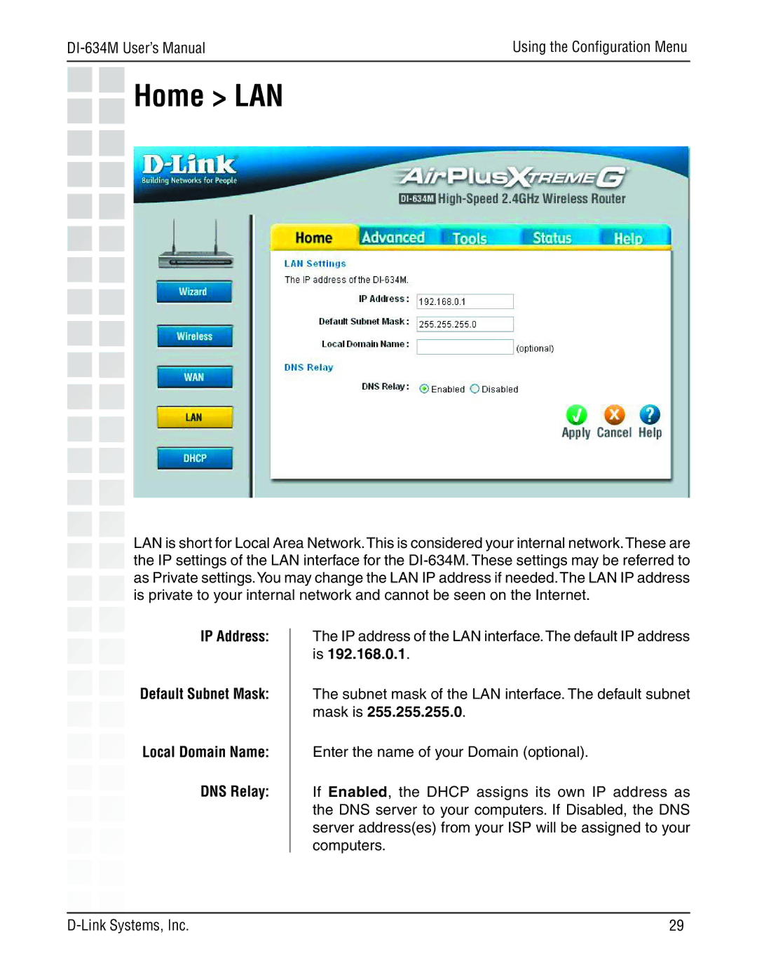 D-Link 108G manual Home LAN, IP Address Default Subnet Mask 