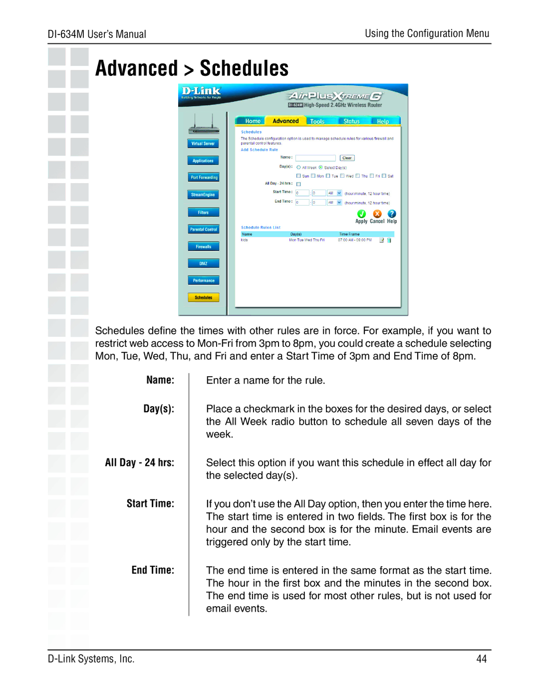 D-Link 108G manual Advanced Schedules, Name Days All Day 24 hrs Start Time End Time 