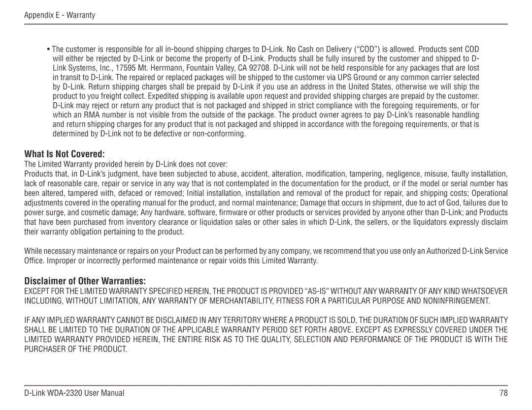 D-Link 2320 manual What Is Not Covered, Disclaimer of Other Warranties 