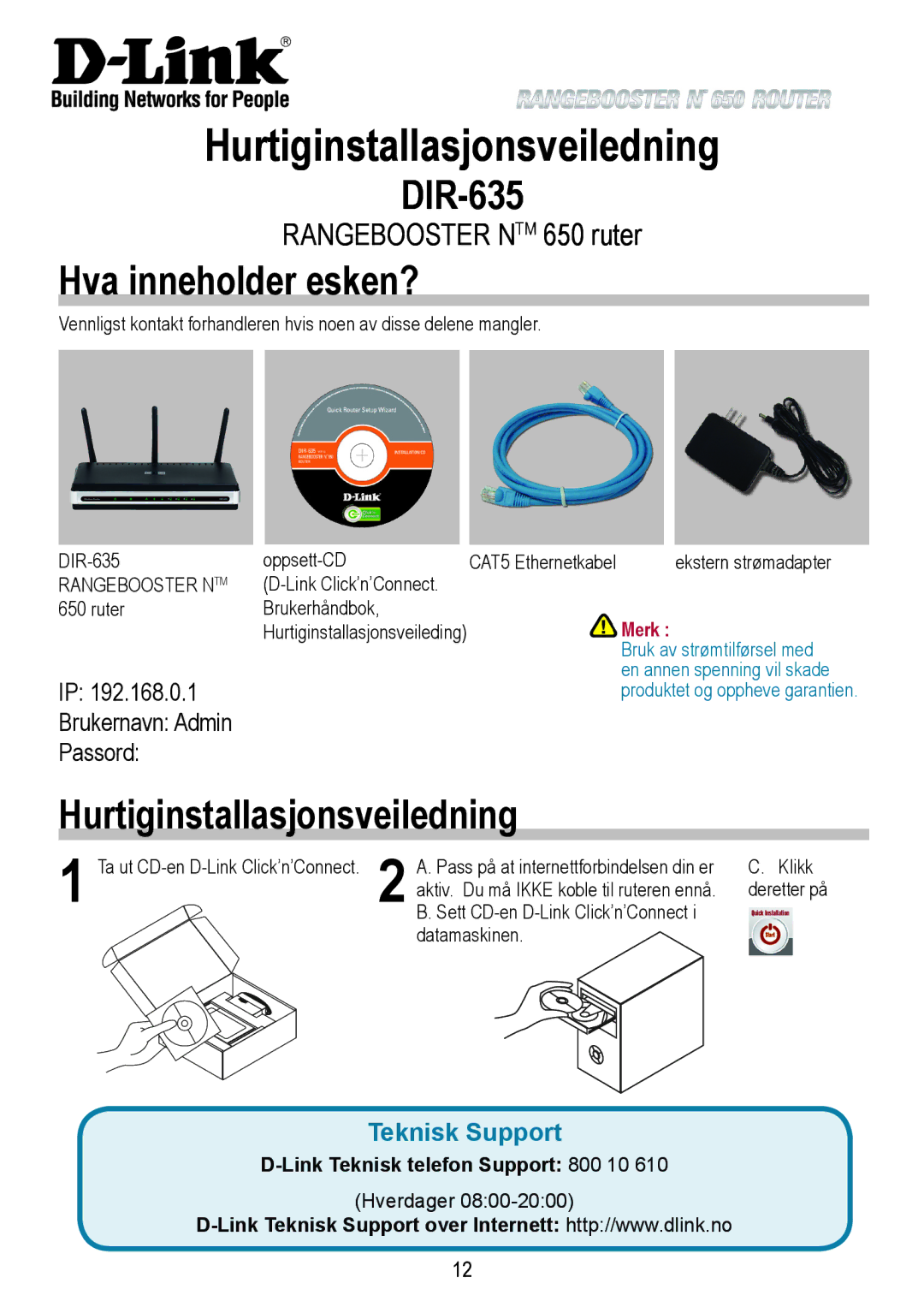 D-Link 650 warranty Hurtiginstallasjonsveiledning, Hva inneholder esken?, Brukernavn Admin Passord, Merk 