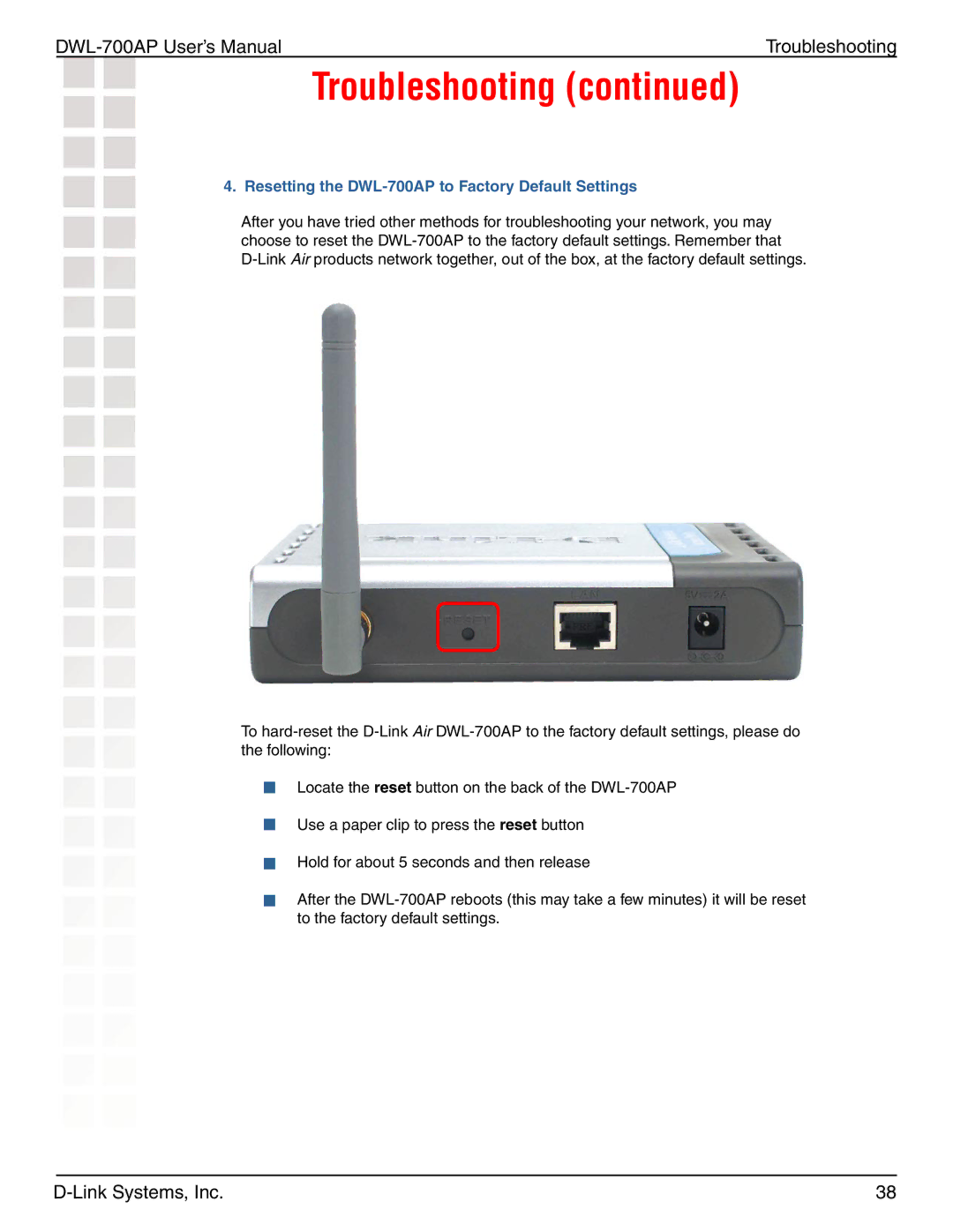 D-Link manual Resetting the DWL-700AP to Factory Default Settings 