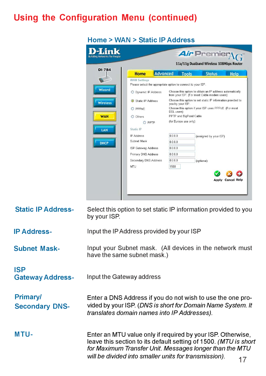 D-Link AG DI-784 manual Home WAN Static IP Address Subnet Mask, Gateway Address Primary/ Secondary DNS 