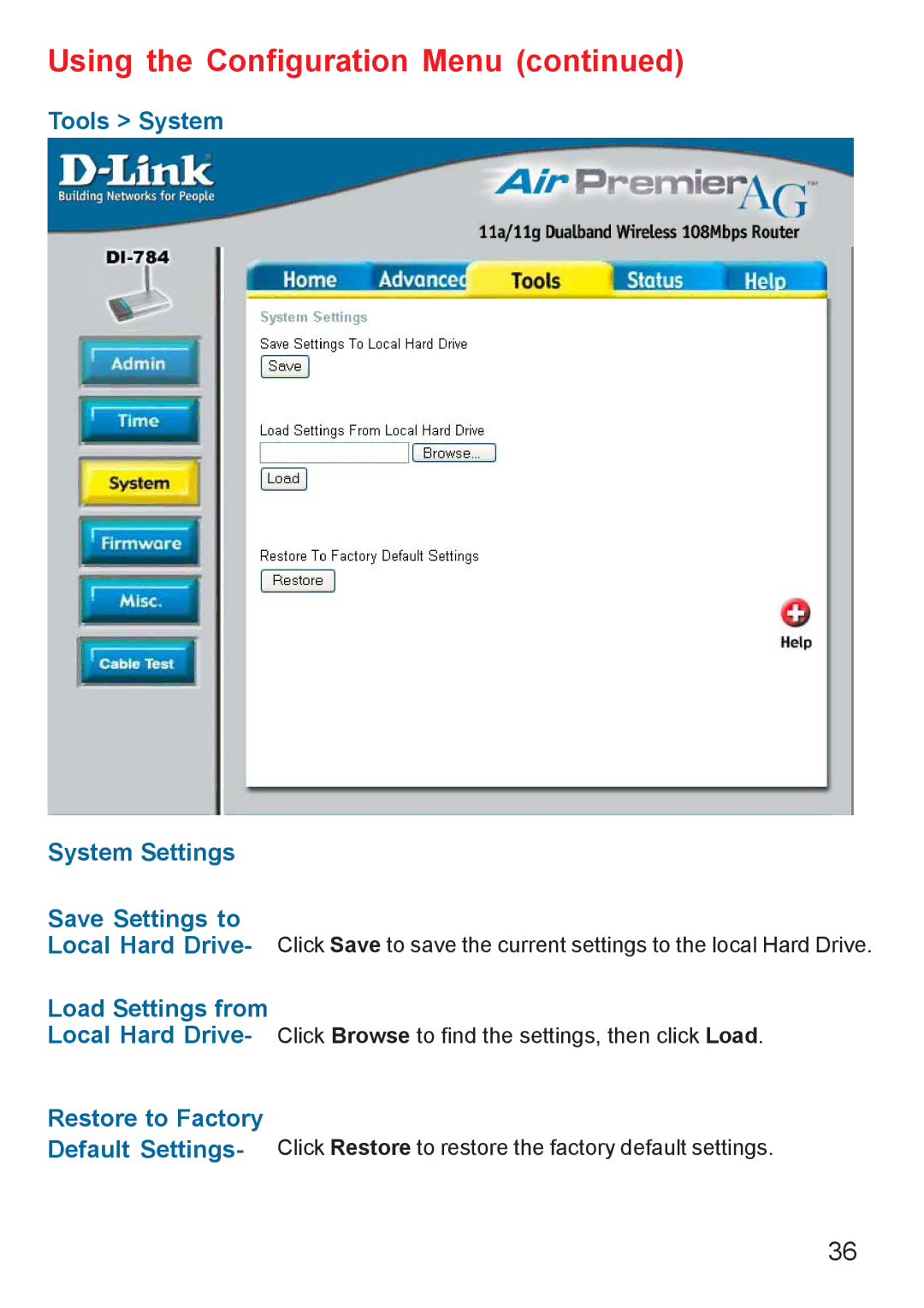 D-Link AG DI-784 manual Tools System System Settings Save Settings to, Load Settings from, Restore to Factory 