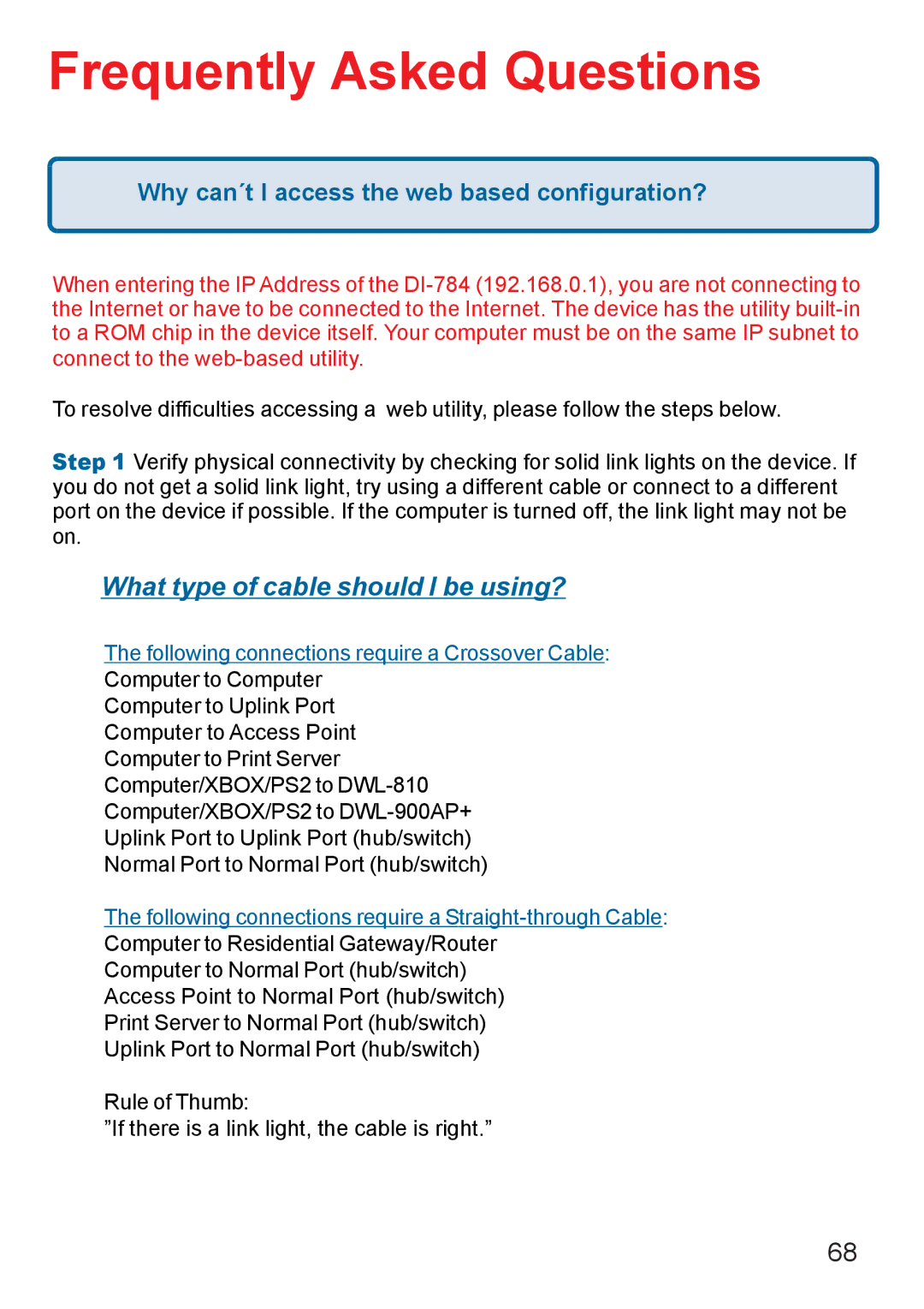 D-Link AG DI-784 manual Frequently Asked Questions, Why can´t I access the web based configuration? 