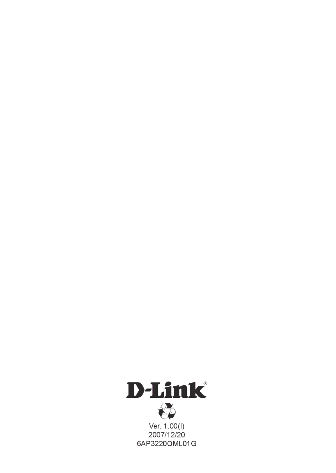 D-Link DAP-3220 manual Ver .00I 2007/12/20 6AP3220QML01G 