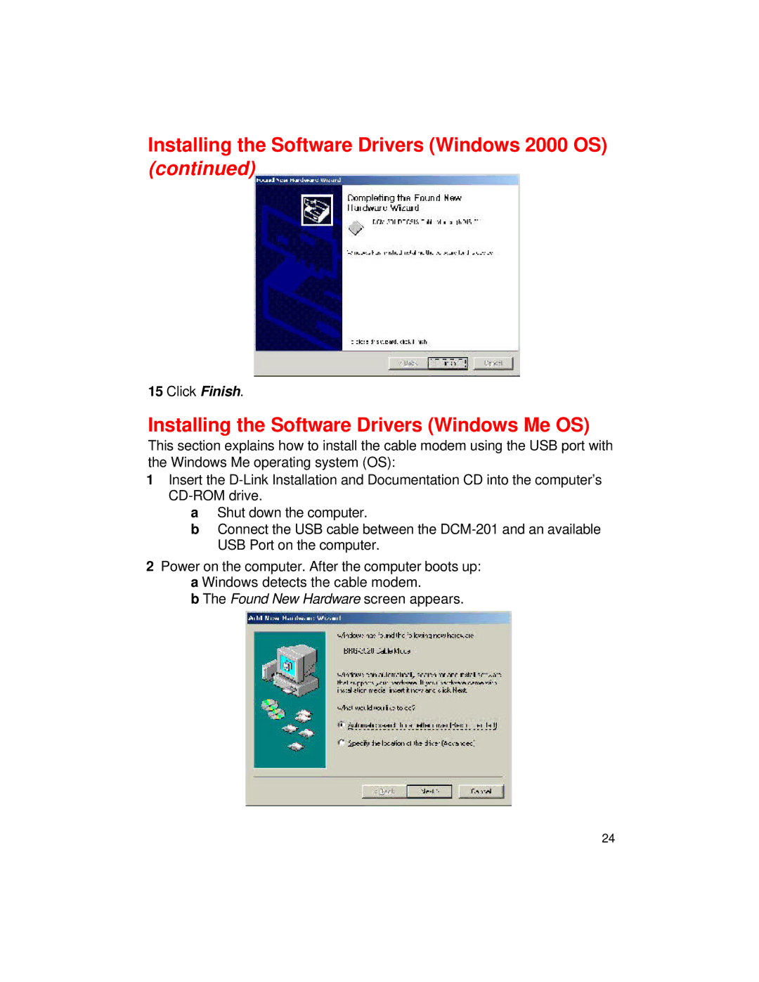 D-Link DCM-201 manual Installing the Software Drivers Windows Me OS 