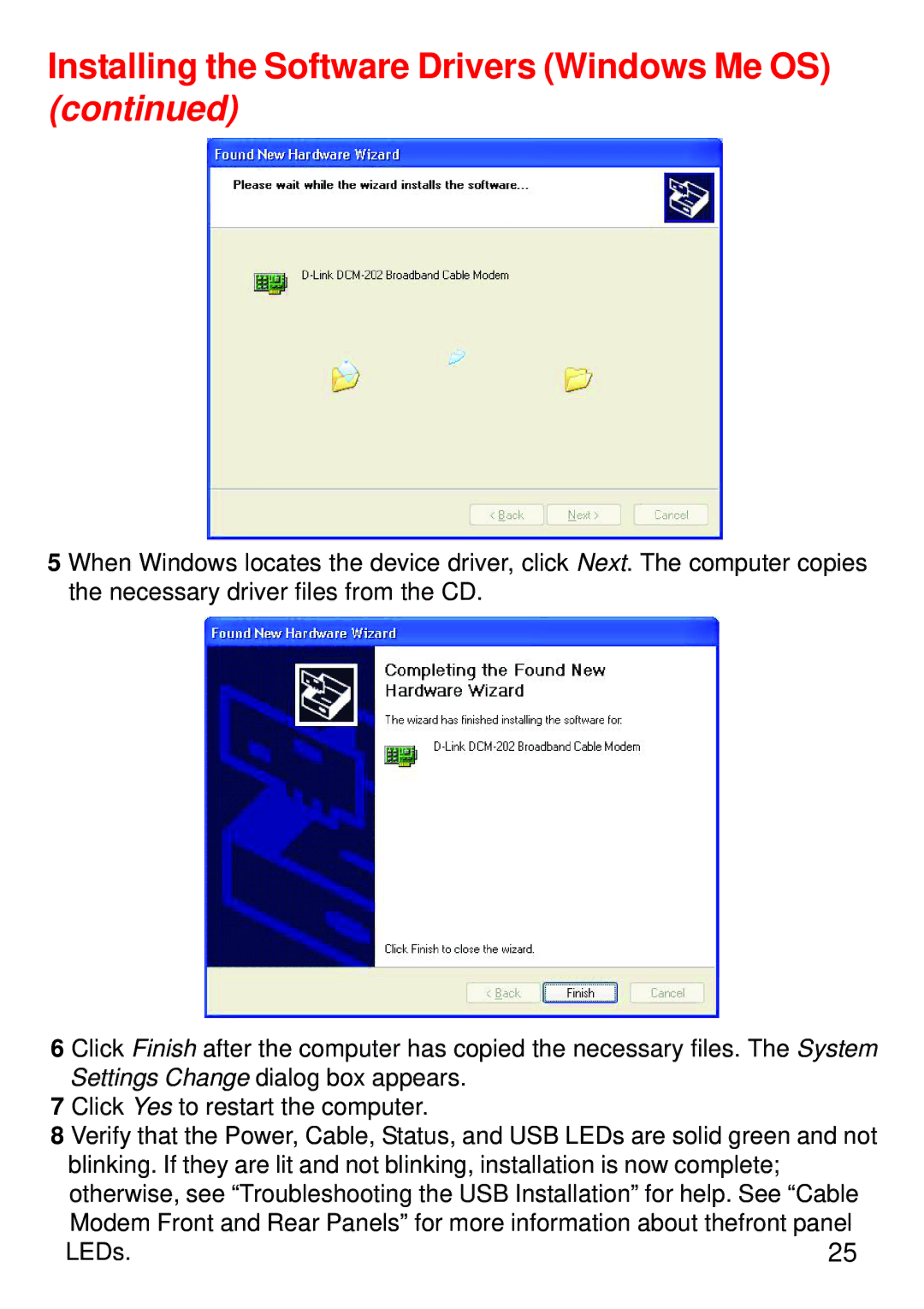 D-Link DCM-202 manual Installing the Software Drivers Windows Me OS 