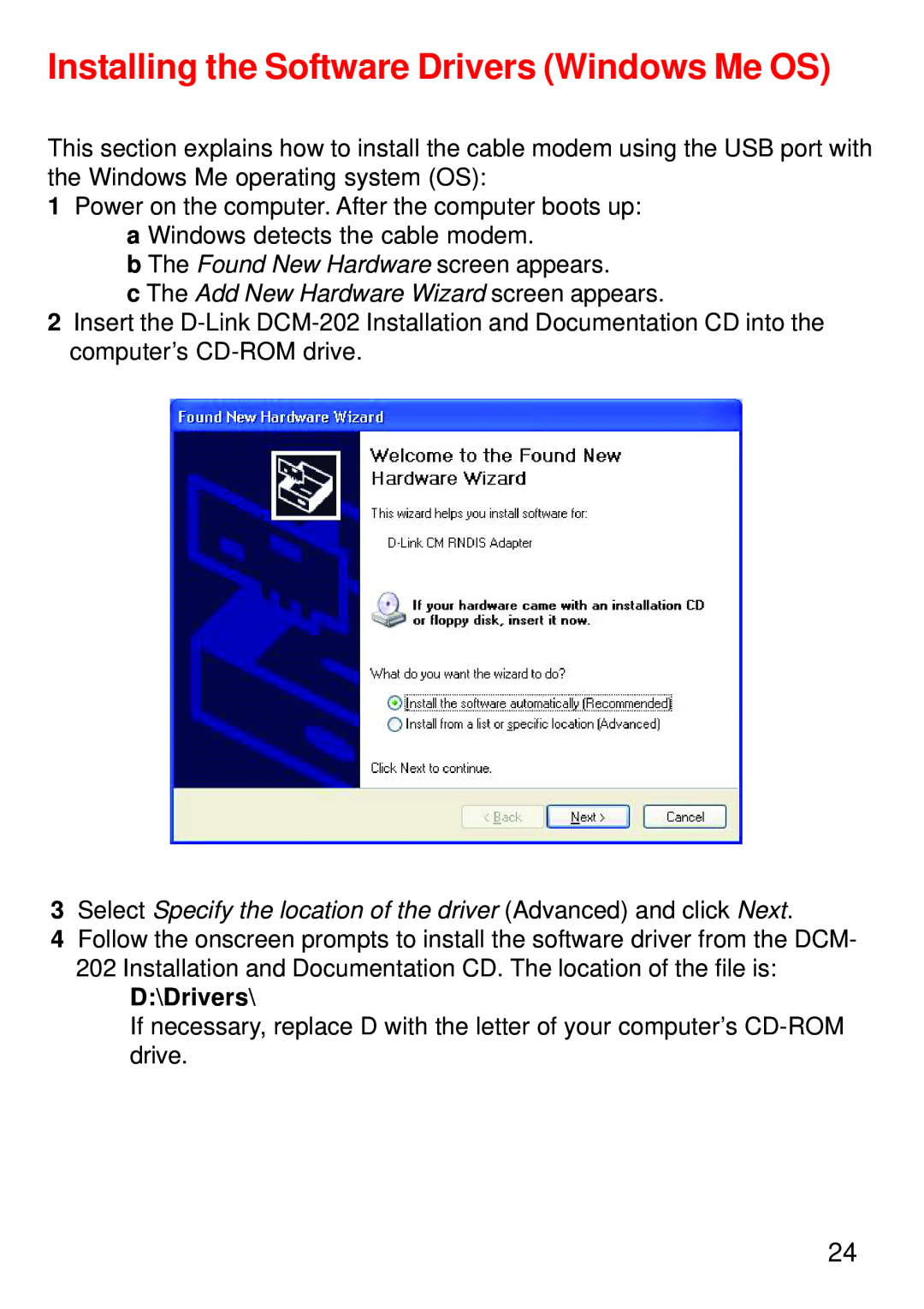 D-Link DCM-202 Installing the Software Drivers Windows Me OS, c The Add New Hardware Wizard screen appears, D\Drivers 