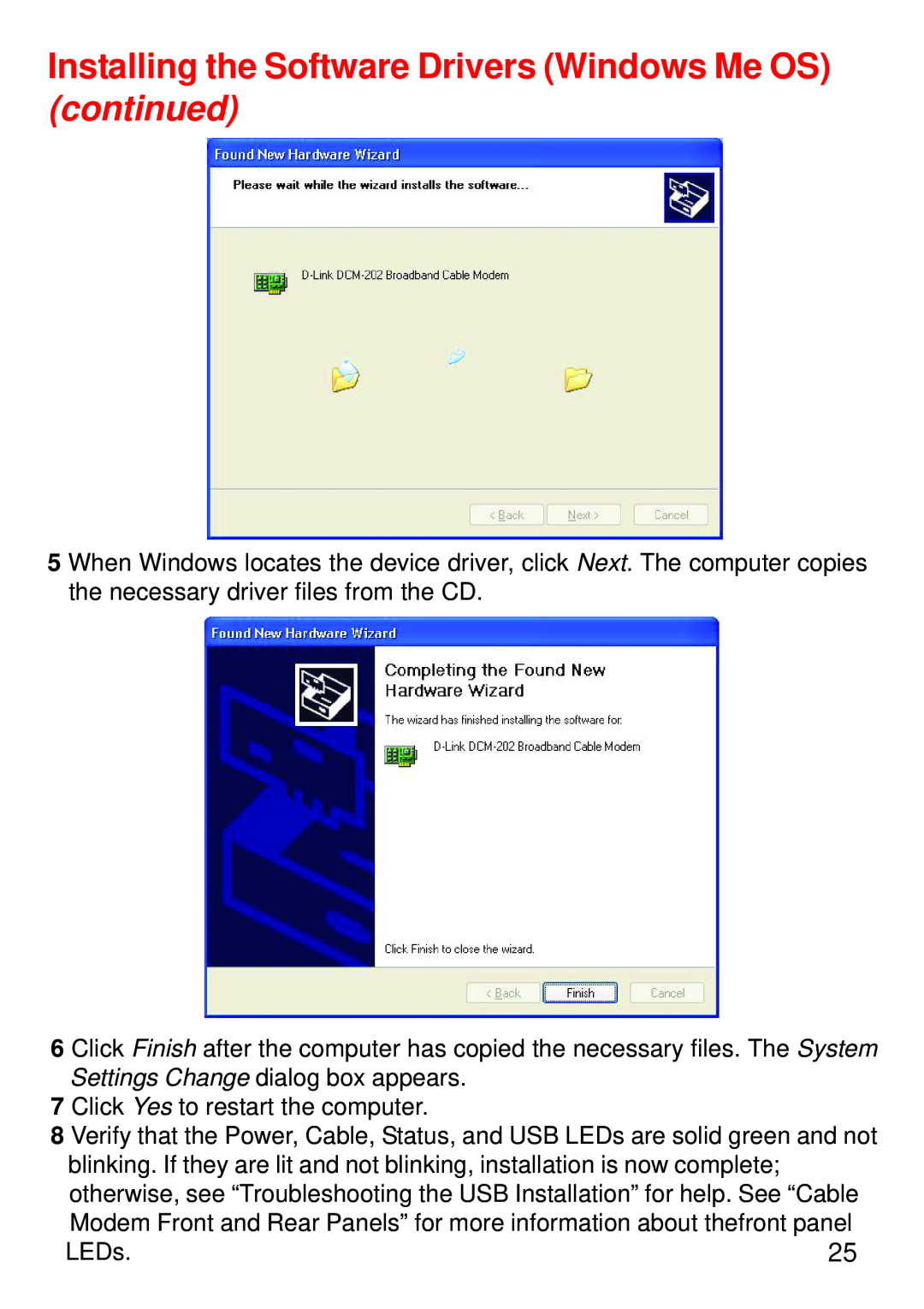 D-Link DCM-202 manual Installing the Software Drivers Windows Me OS continued 