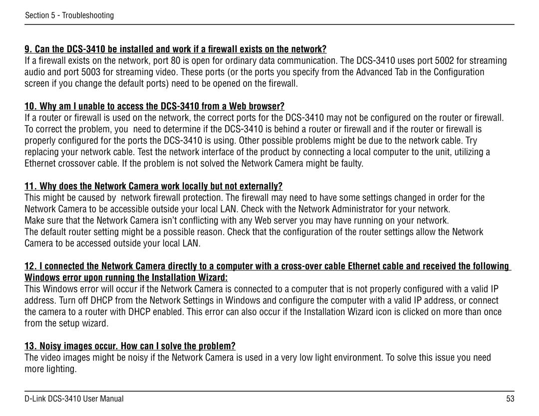 D-Link Why am I unable to access the DCS-3410 from a Web browser?, Noisy images occur. How can I solve the problem? 