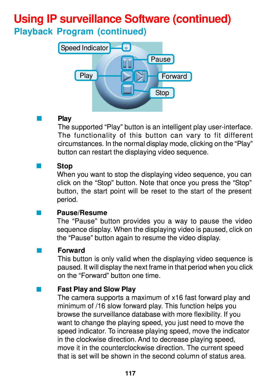 D-Link DCS-5300 manual Pause/Resume, Forward, Fast Play and Slow Play 