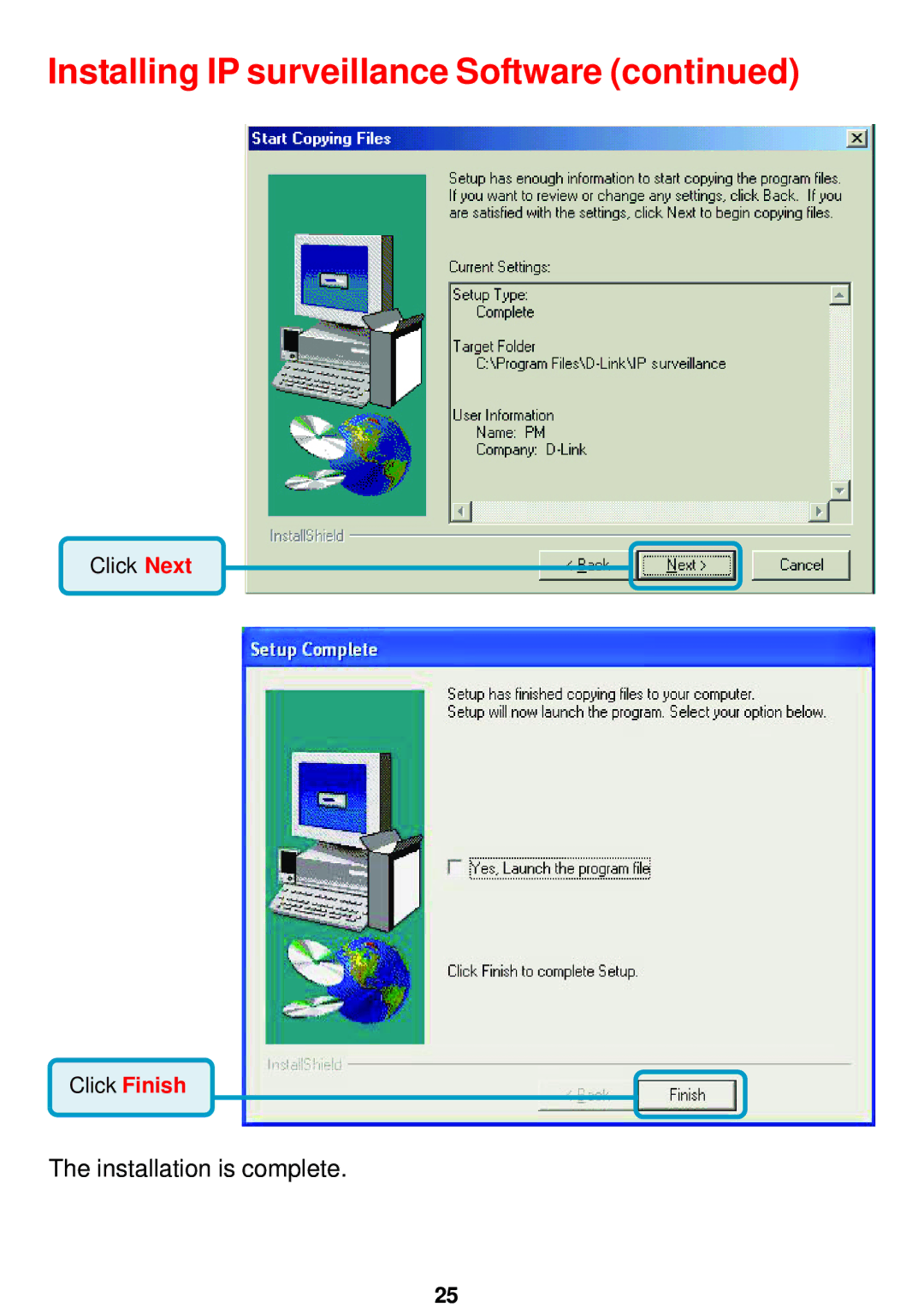 D-Link DCS-5300 manual Installation is complete 