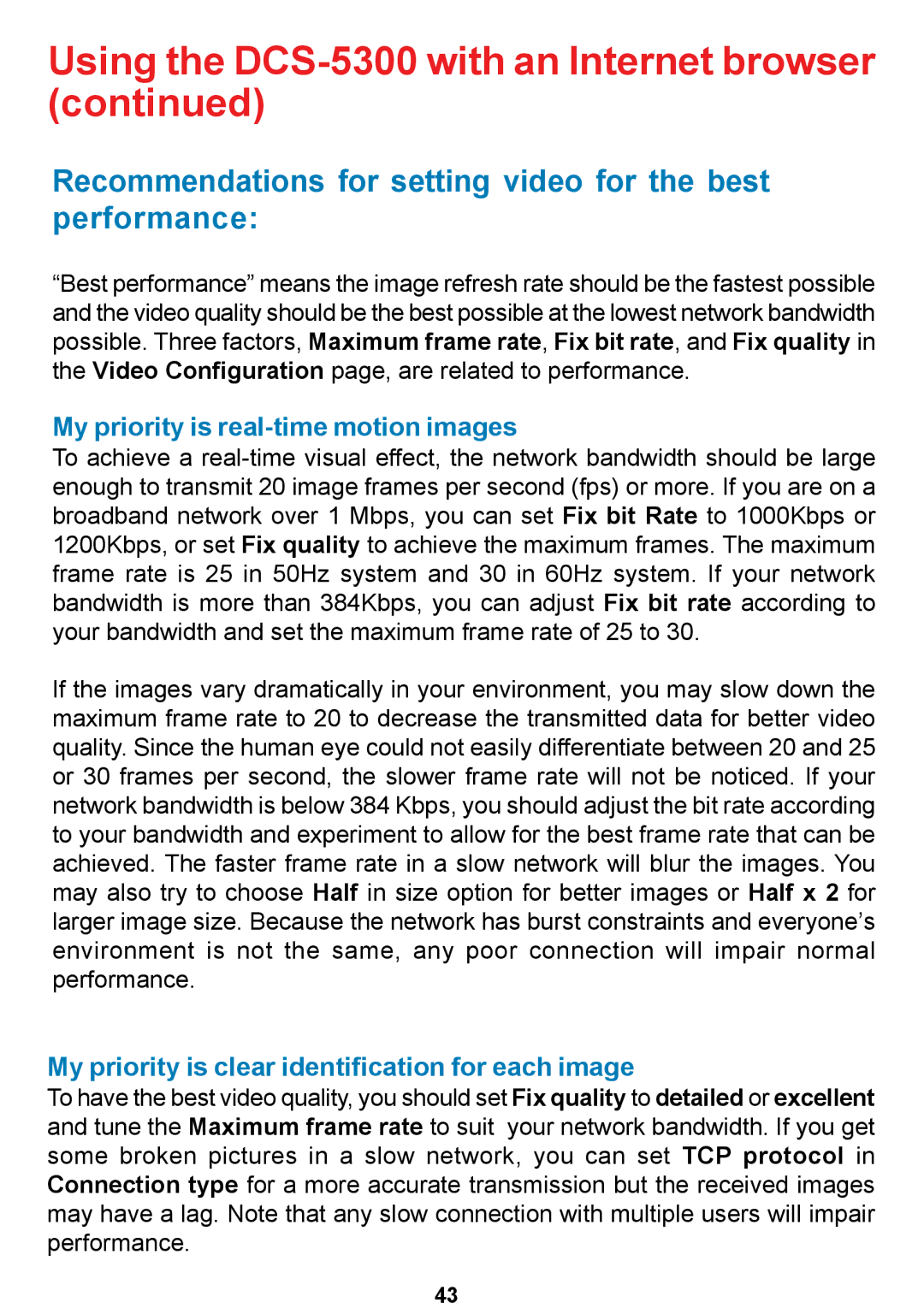 D-Link DCS-5300 manual Recommendations for setting video for the best performance, My priority is real-time motion images 