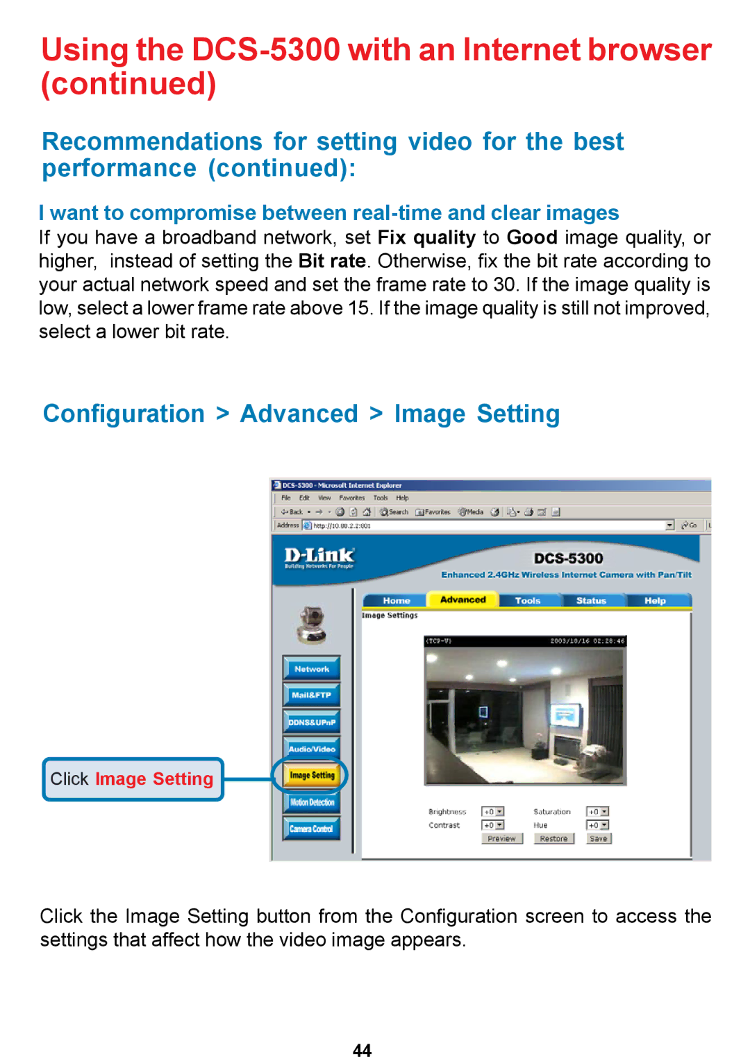 D-Link DCS-5300 manual Configuration Advanced Image Setting, Want to compromise between real-time and clear images 