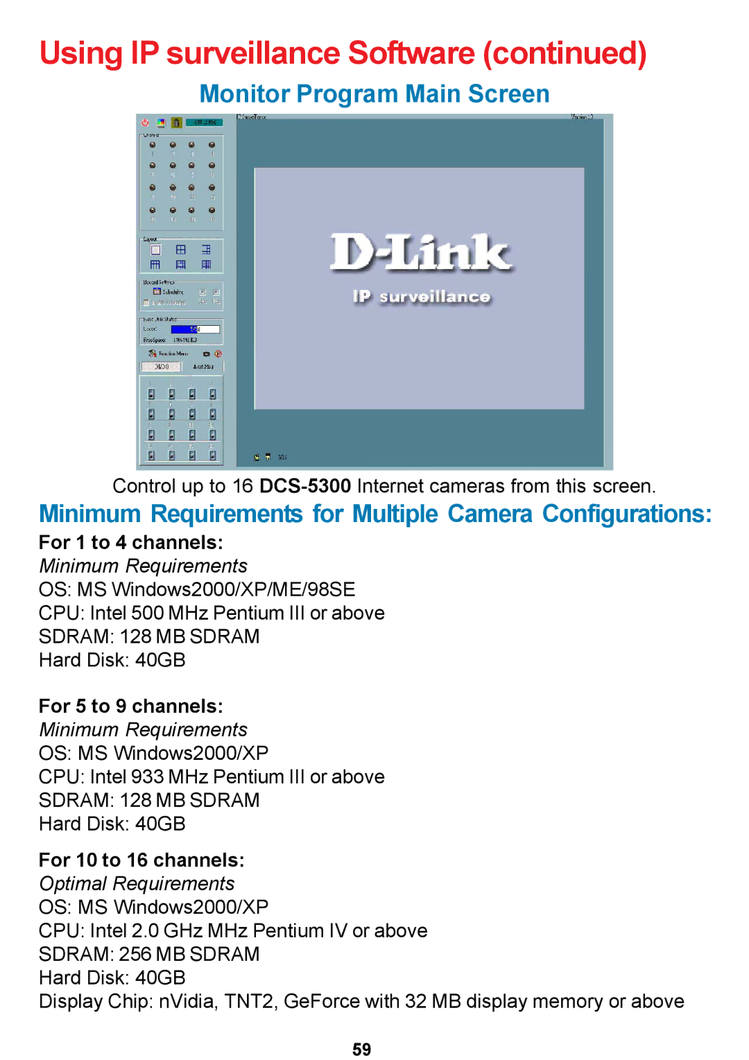 D-Link DCS-5300 manual Monitor Program Main Screen, For 1 to 4 channels, For 5 to 9 channels, For 10 to 16 channels 