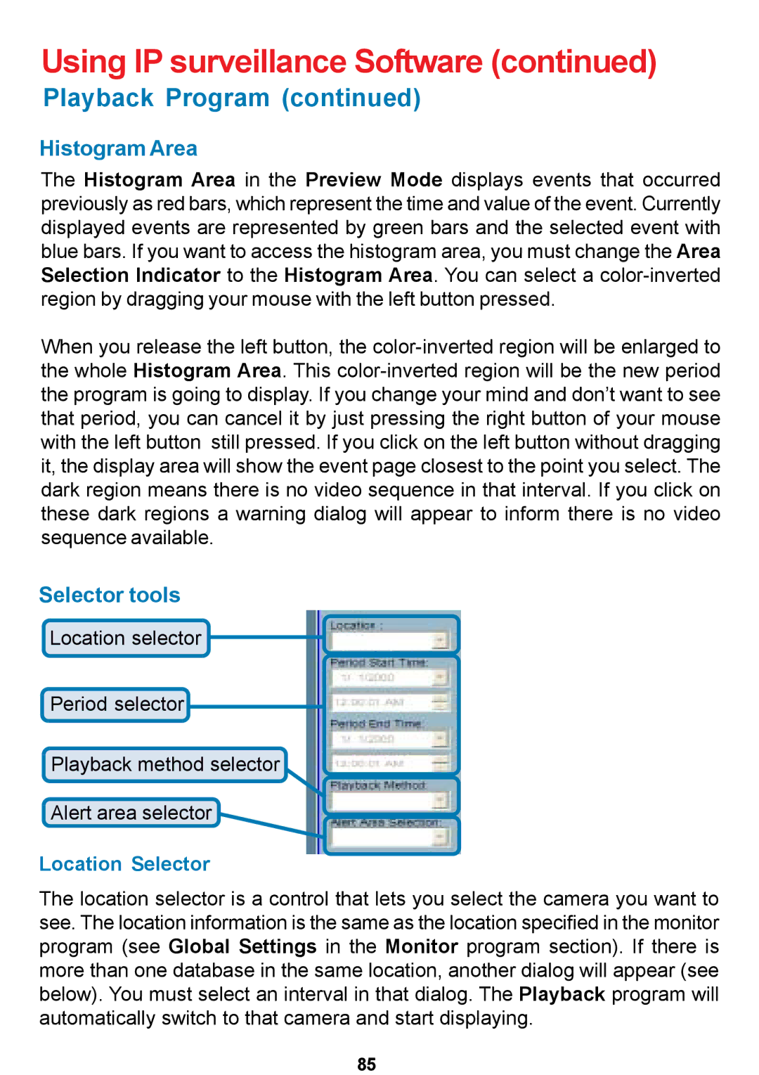 D-Link DCS-5300 manual Histogram Area, Selector tools, Location Selector 