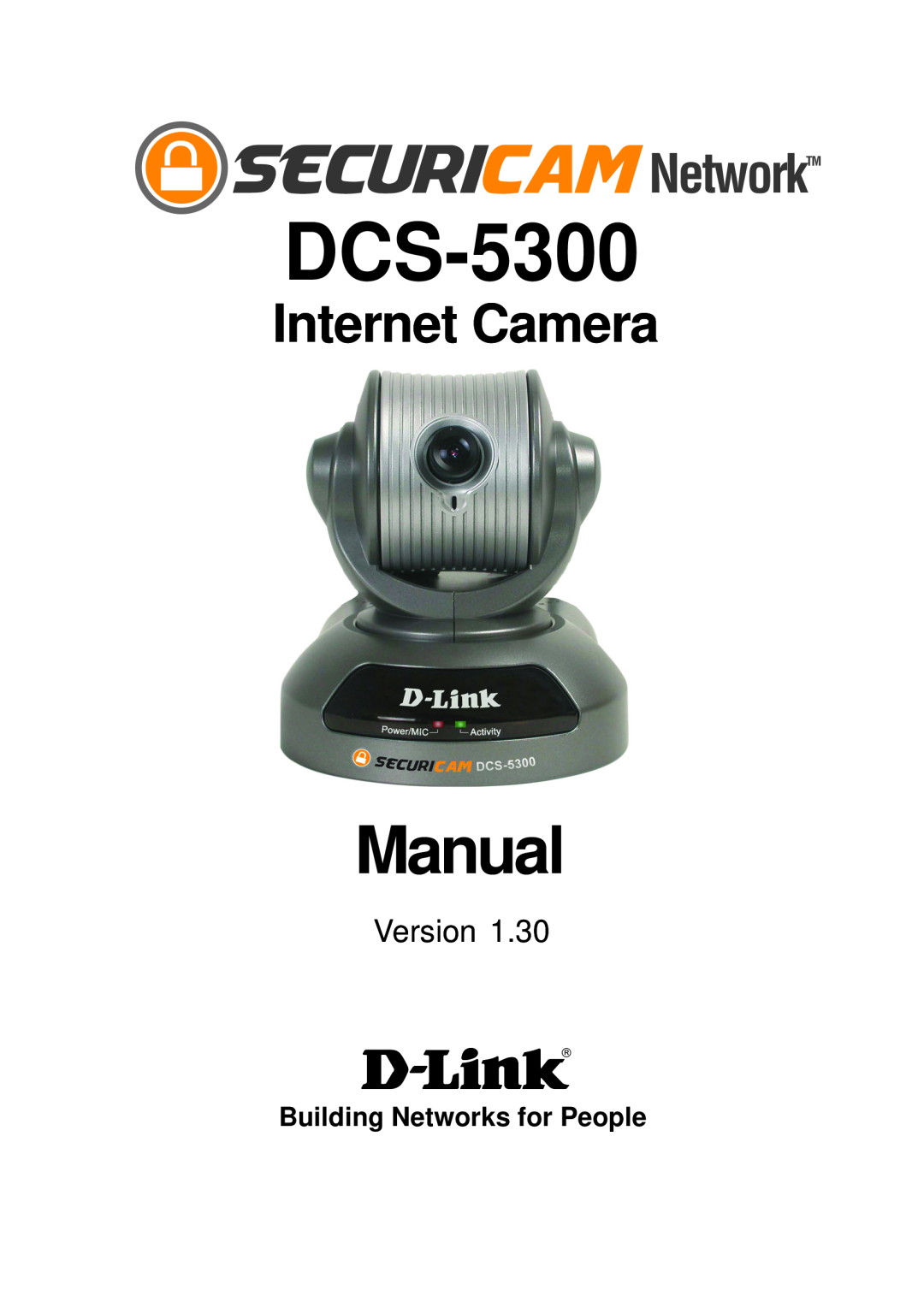 D-Link DCS-5300 manual Building Networks for People, Manual, Internet Camera, Version 