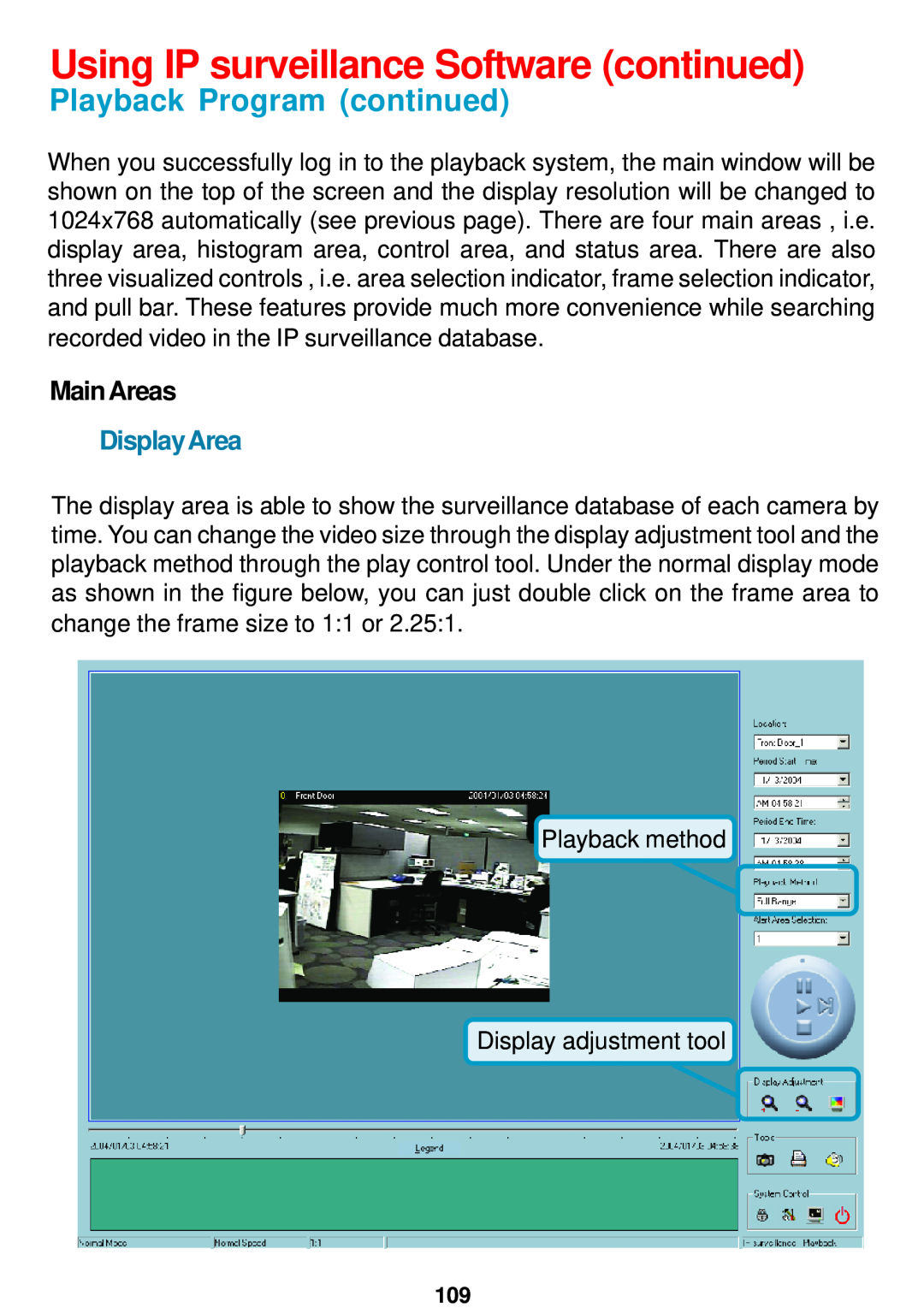 D-Link DCS-5300 manual Playback Program continued, MainAreas, DisplayArea, Using IP surveillance Software continued 