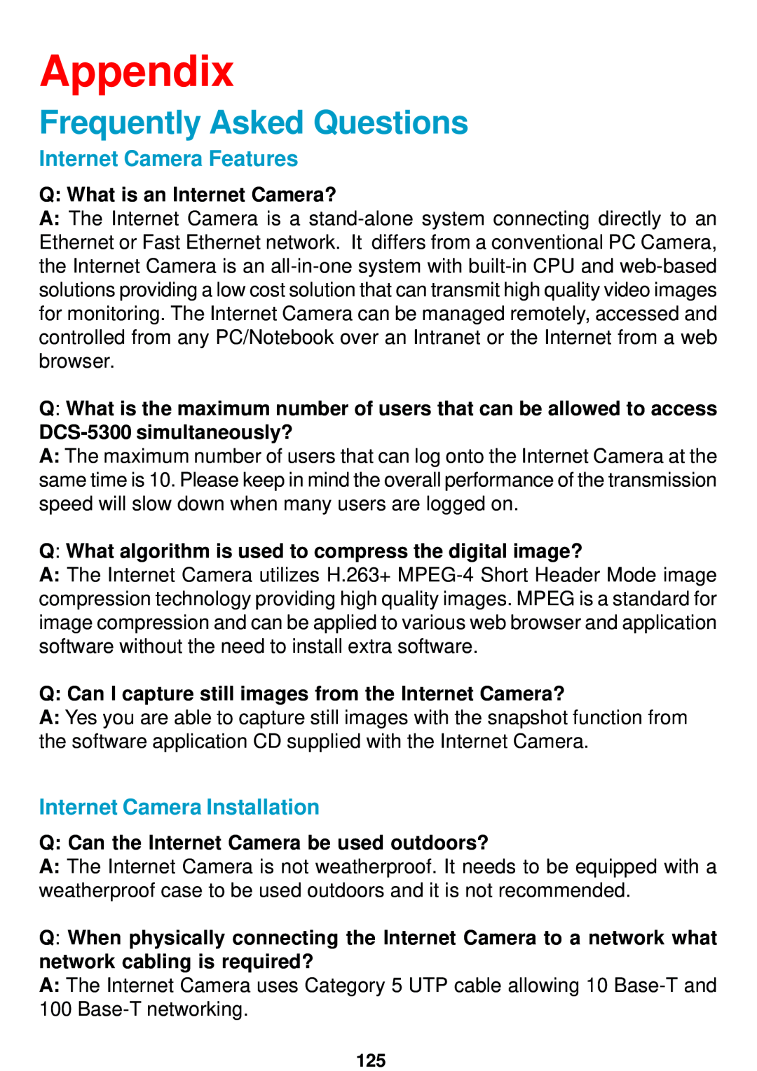 D-Link DCS-5300 manual Appendix, Frequently Asked Questions, Internet Camera Features, Internet Camera Installation 