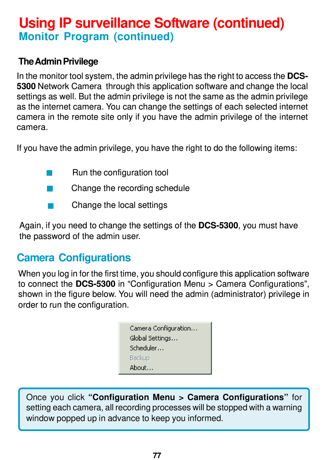 D-Link DCS-5300 manual Camera Configurations, TheAdmin Privilege, Using IP surveillance Software continued 