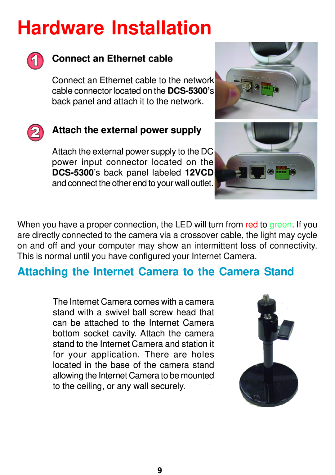 D-Link DCS-5300 manual Hardware Installation, Attaching the Internet Camera to the Camera Stand, Connect an Ethernet cable 