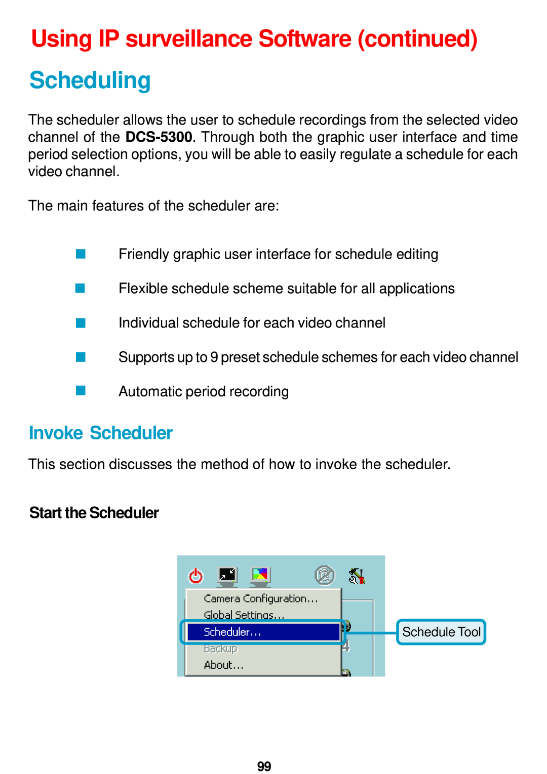 D-Link DCS-5300 manual Using IP surveillance Software continued Scheduling, Invoke Scheduler, Start the Scheduler 