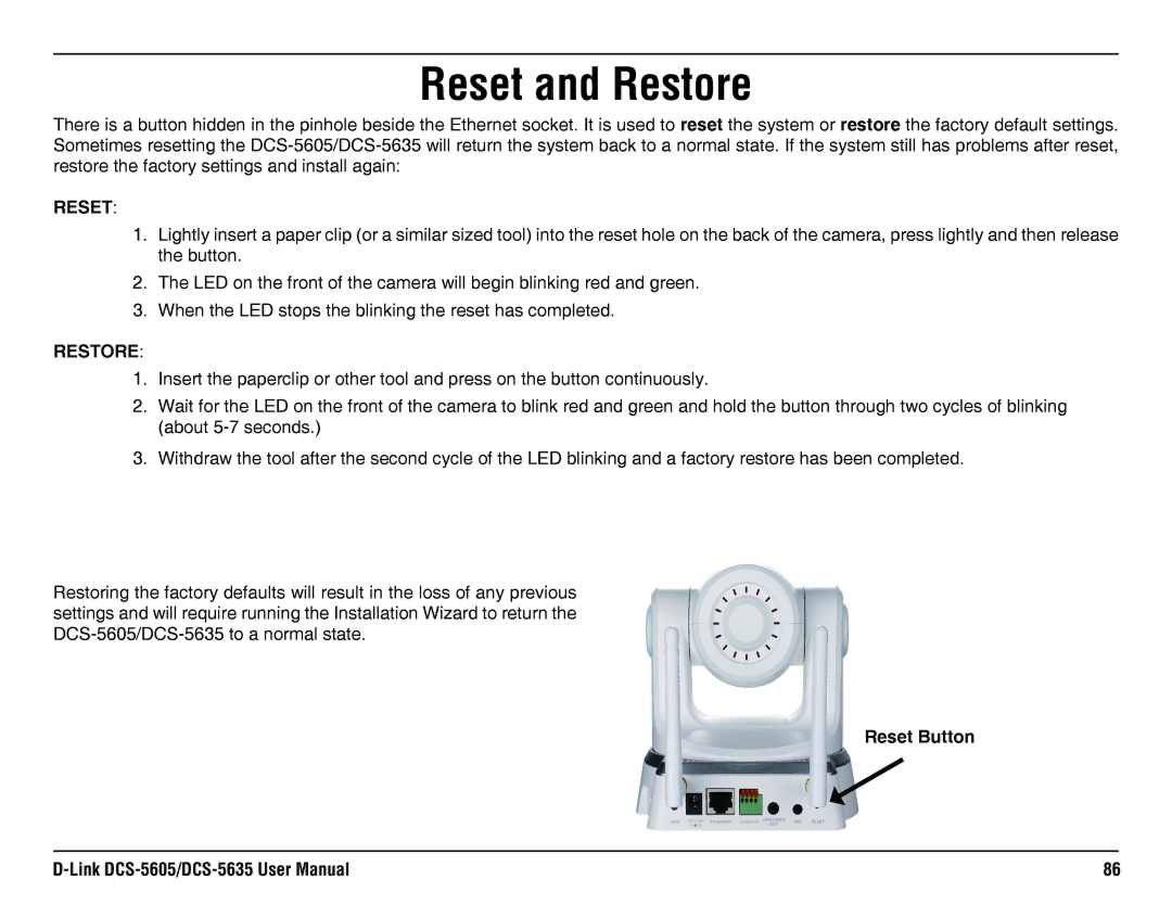 D-Link DCS-5635, DCS-5605 manual Reset and Restore, Reset Button 