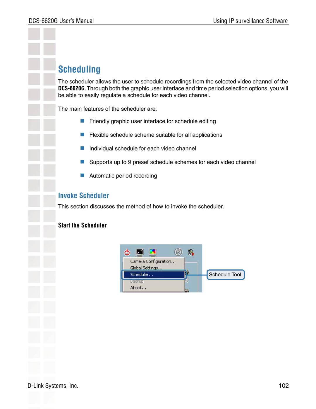 D-Link DCS-6620G manual Invoke Scheduler, Start the Scheduler 