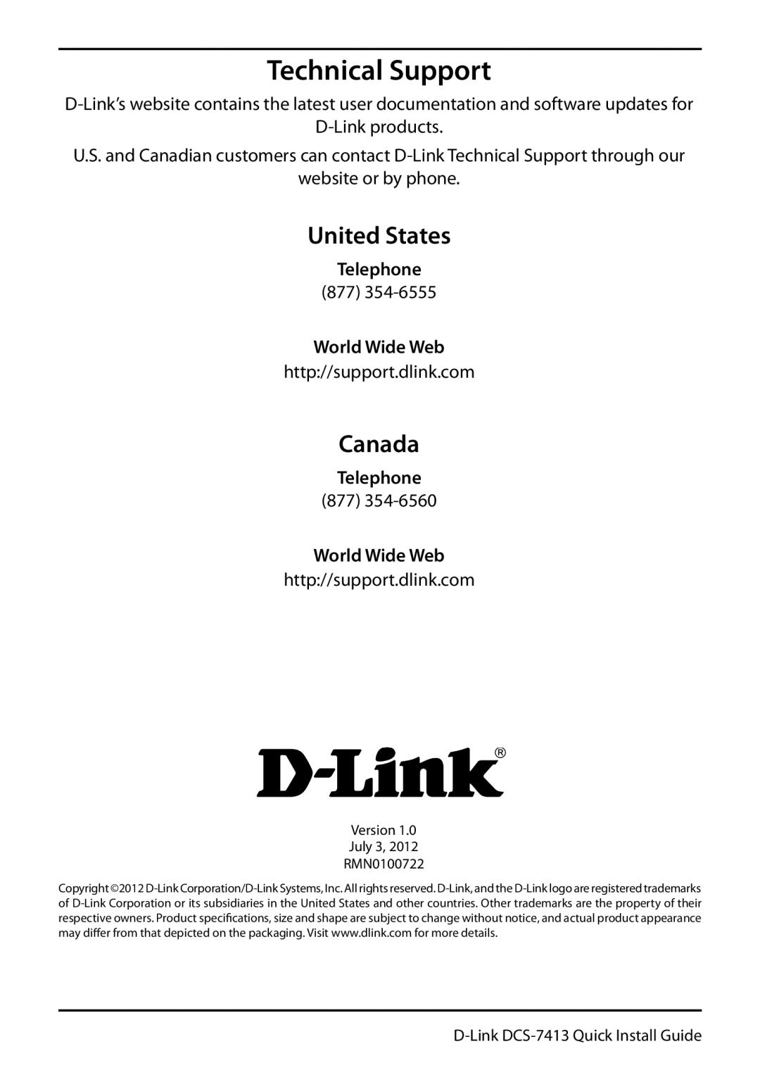 D-Link DCS-7413 Technical Support, United States, Canada, D-Link products, website or by phone, Telephone, World Wide Web 