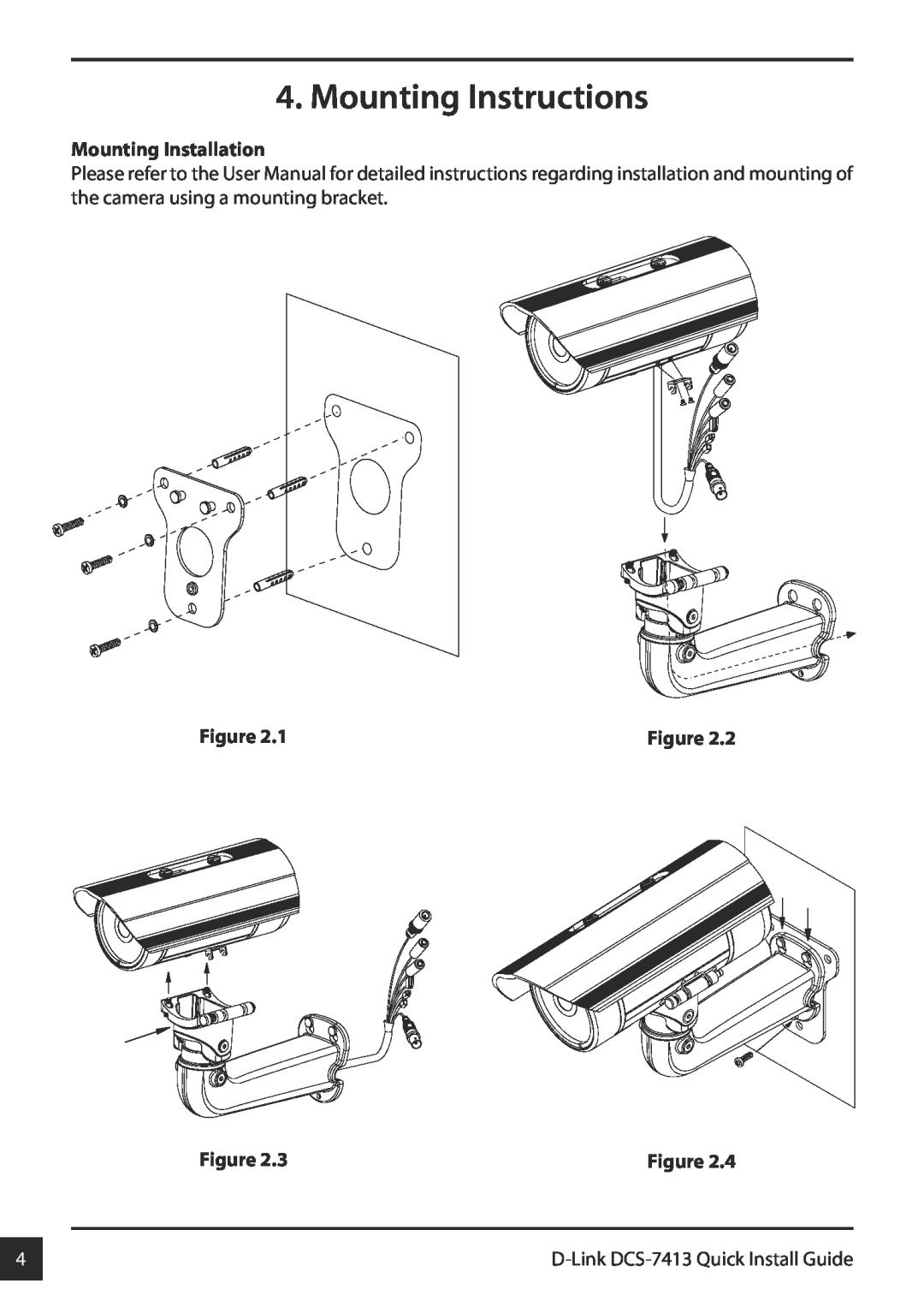 D-Link DCS-7413 manual Mounting Instructions, Mounting Installation 