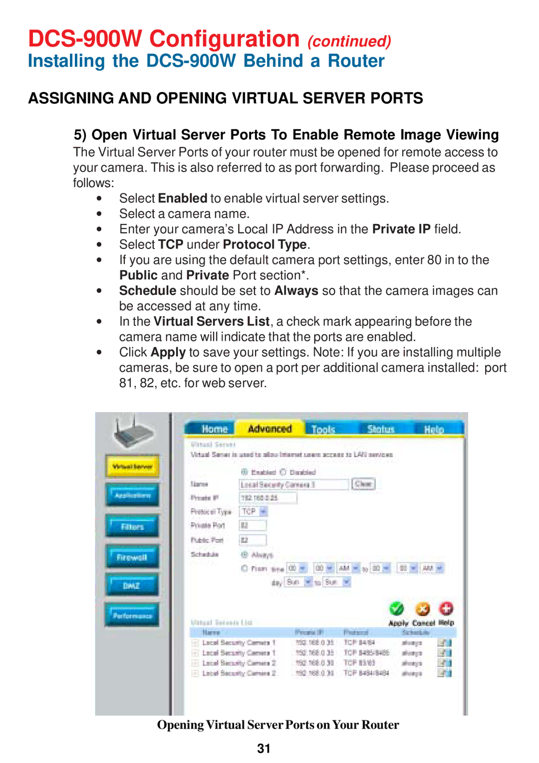 D-Link DCS-900W manual Assigning and Opening Virtual Server Ports, Open Virtual Server Ports To Enable Remote Image Viewing 