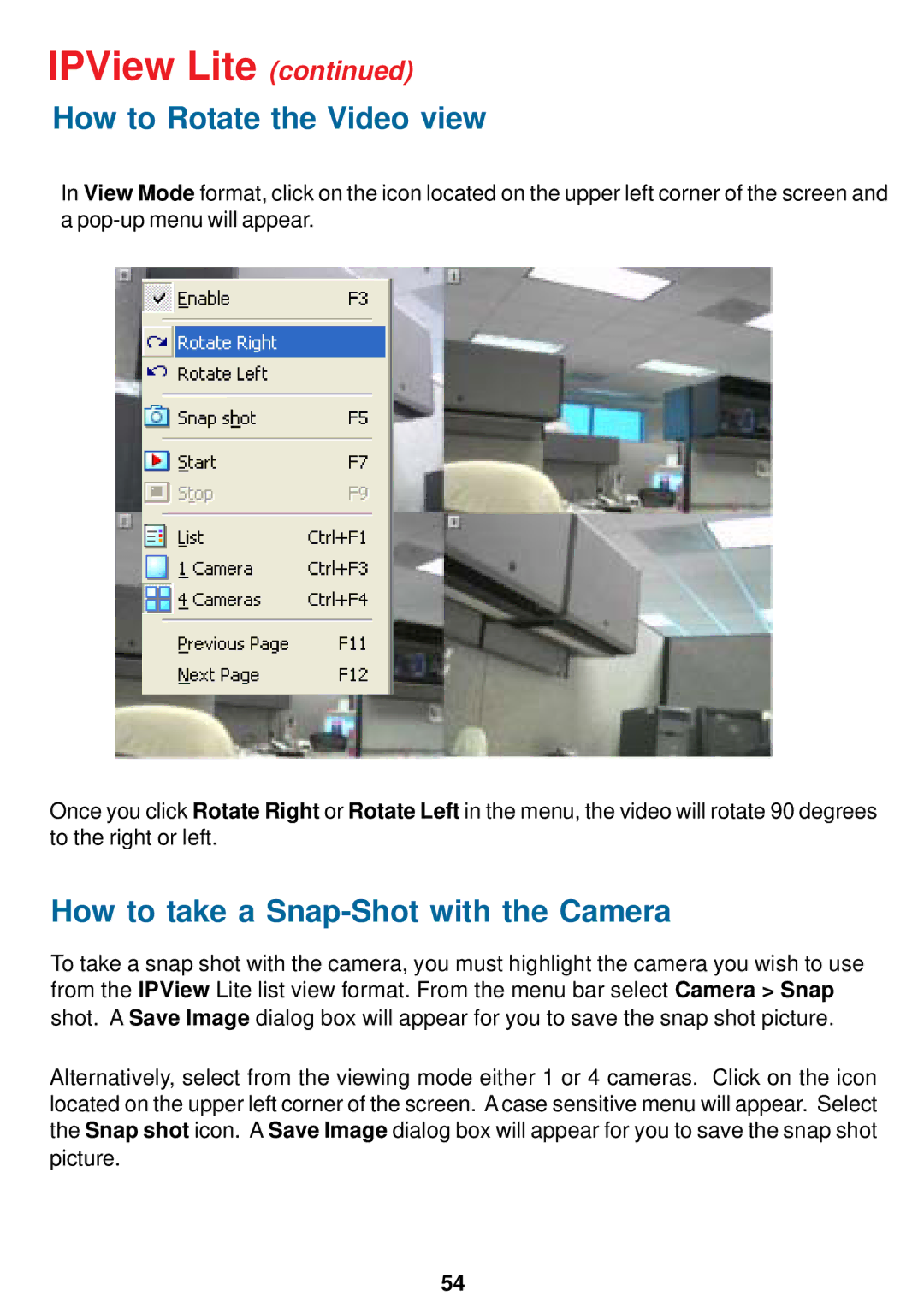 D-Link DCS-900W manual How to Rotate the Video view, How to take a Snap-Shot with the Camera 