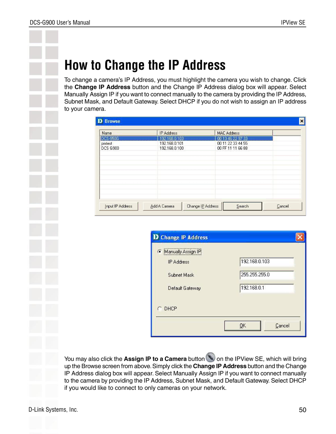 D-Link DCS-G900 manual How to Change the IP Address 