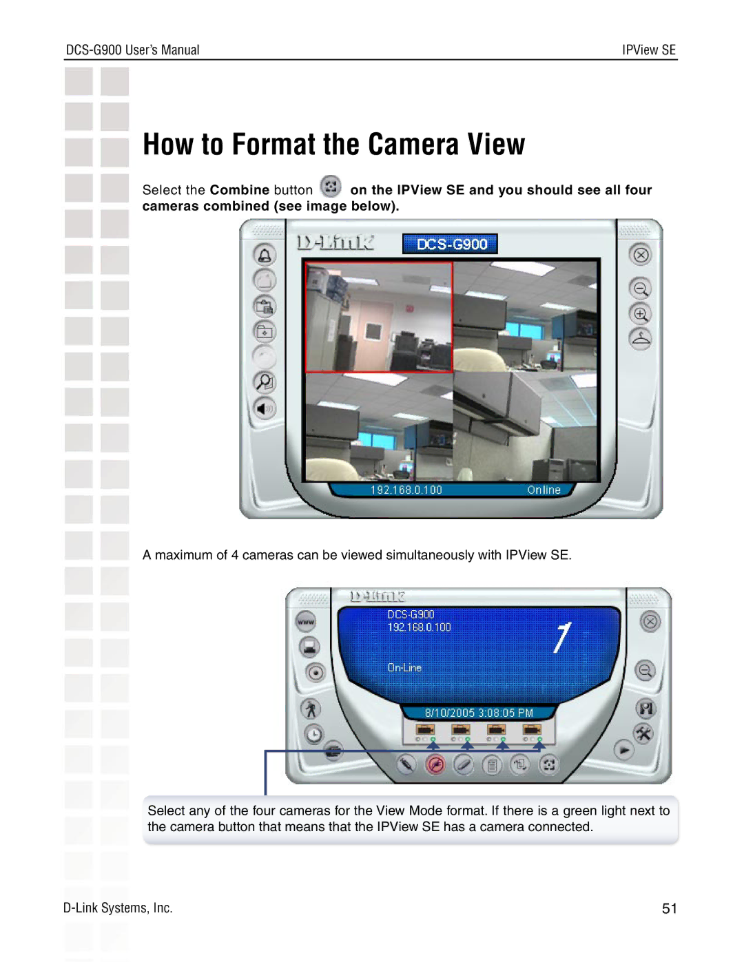 D-Link DCS-G900 manual How to Format the Camera View 