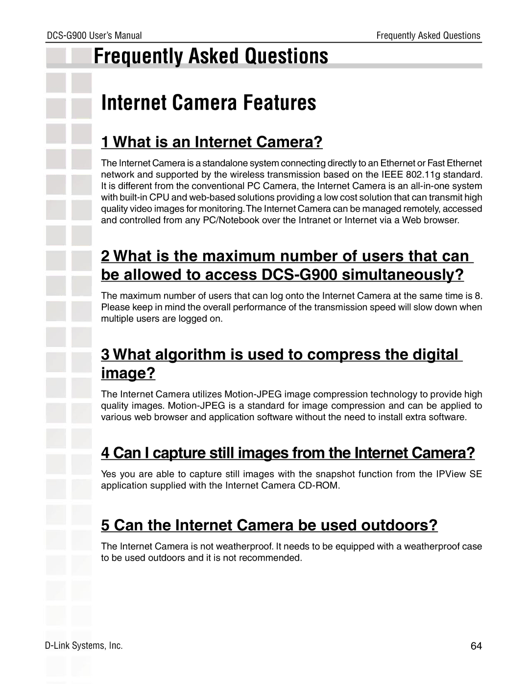 D-Link DCS-G900 manual Frequently Asked Questions Internet Camera Features, What is an Internet Camera? 