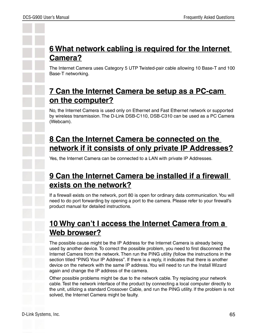 D-Link DCS-G900 manual What network cabling is required for the Internet Camera? 