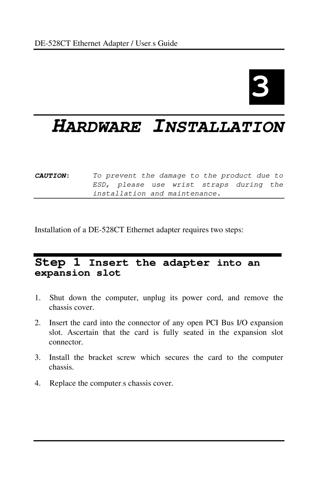 D-Link DE-528CT manual Hardware Installation, Insert the adapter into an 