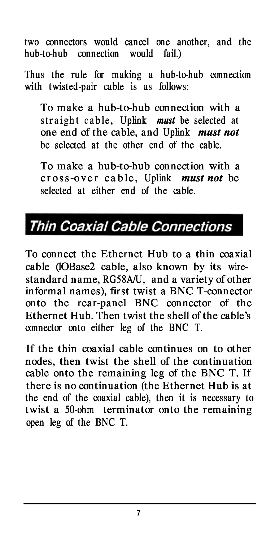 D-Link DE-81 6TP, DE81 2TP+, DE-824TP two connectors would cancel one another, and the hub-to-hub connection would fail 