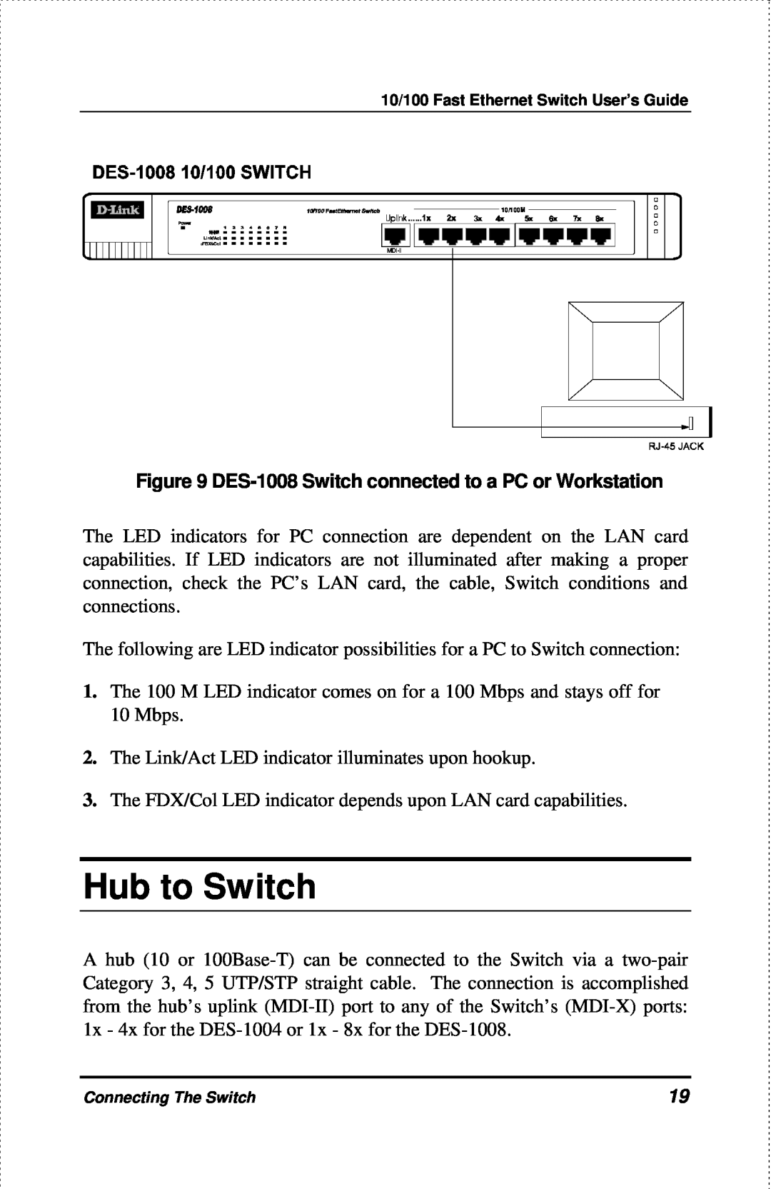 D-Link DES-1004 manual Hub to Switch, DES-1008 Switch connected to a PC or Workstation 