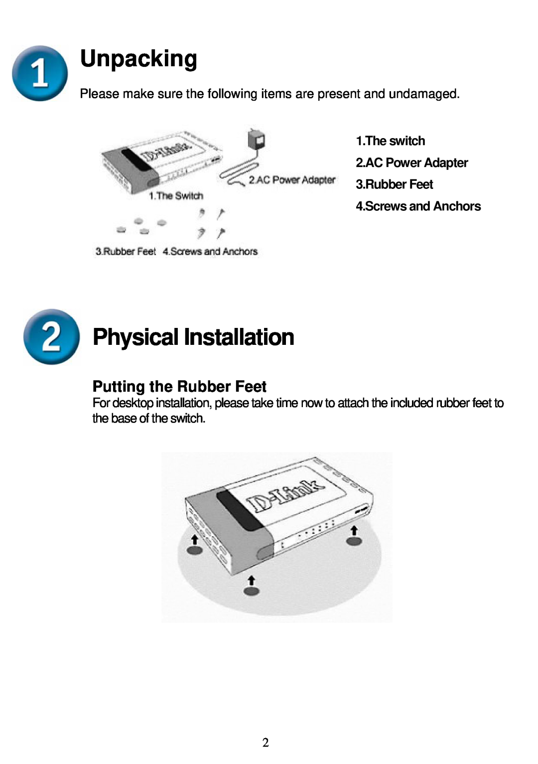 D-Link DES-1005D technical specifications Unpacking, Physical Installation, Putting the Rubber Feet, The switch 