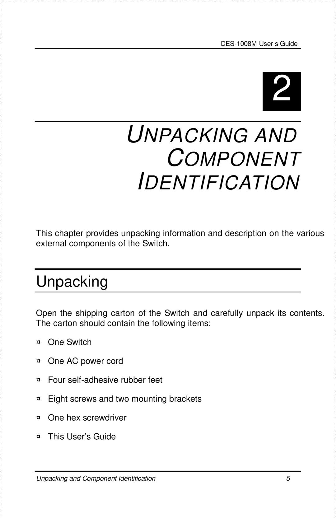 D-Link DES-1008M manual Unpacking Component Identification 