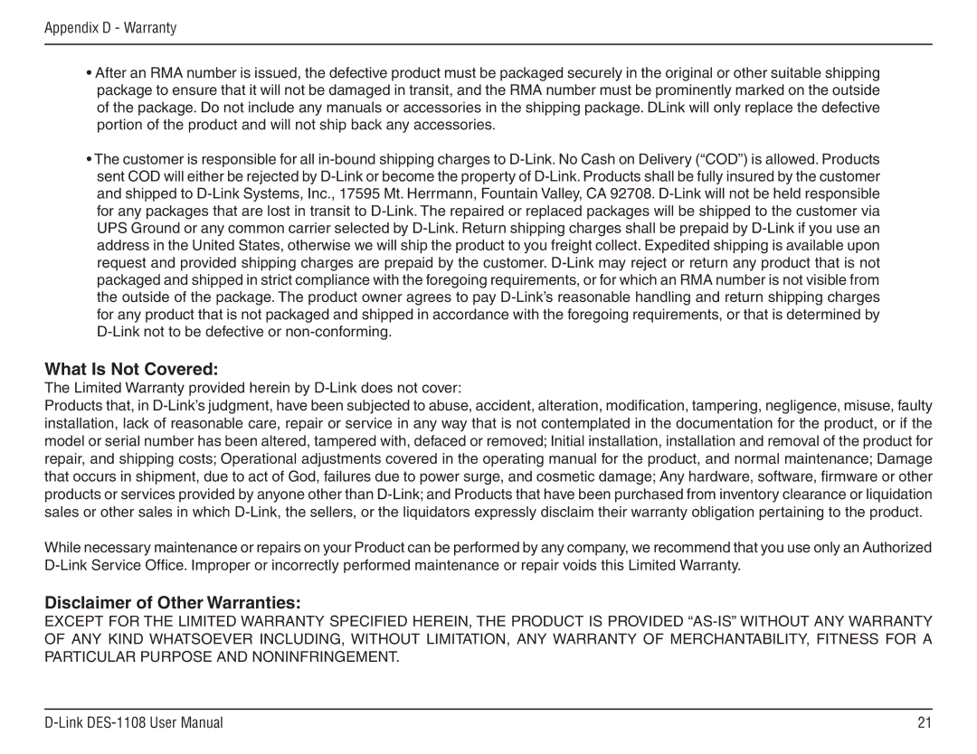 D-Link DES-1108 manual What Is Not Covered, Disclaimer of Other Warranties 