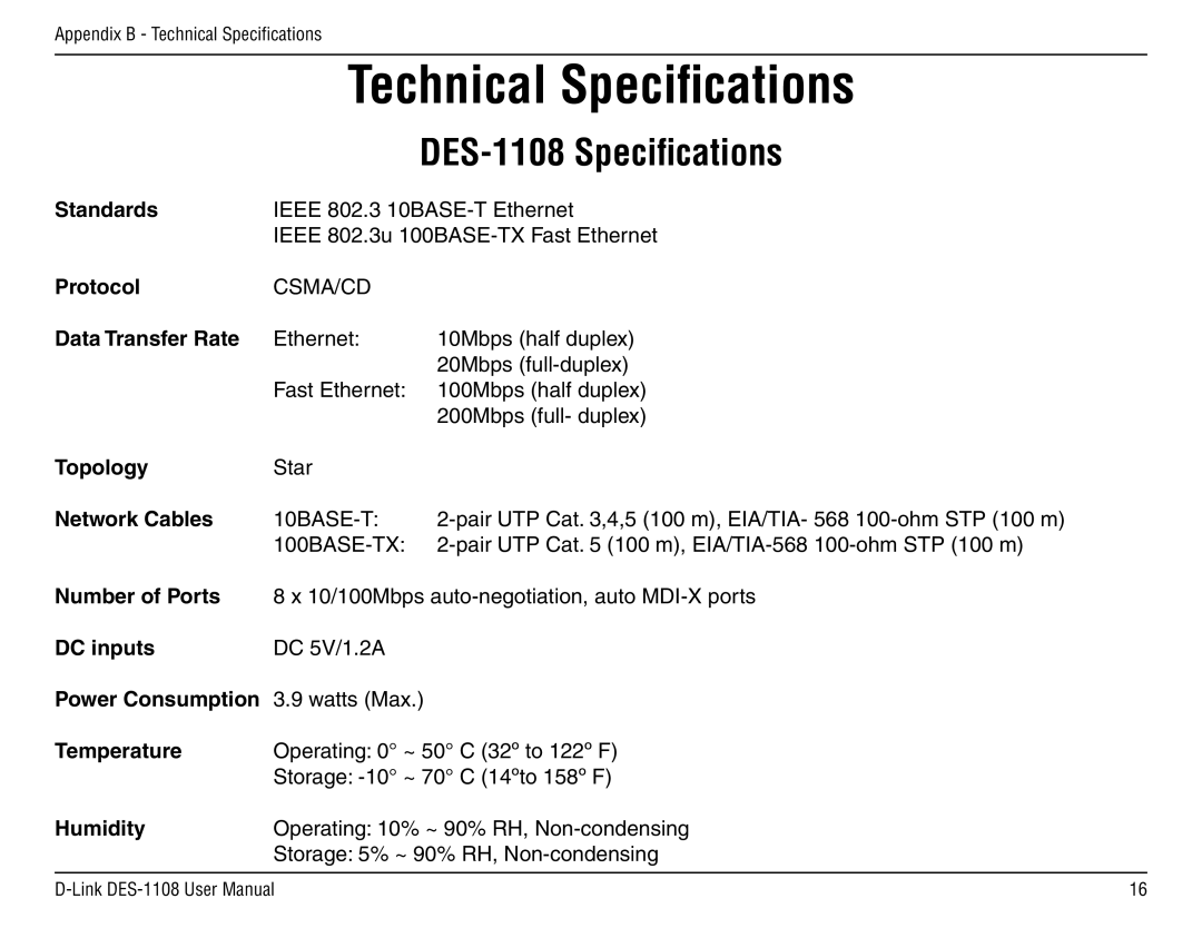 D-Link Technical Speciﬁcations, DES-1108 Speciﬁcations, Standards, Protocol, Data Transfer Rate, Topology, DC inputs 